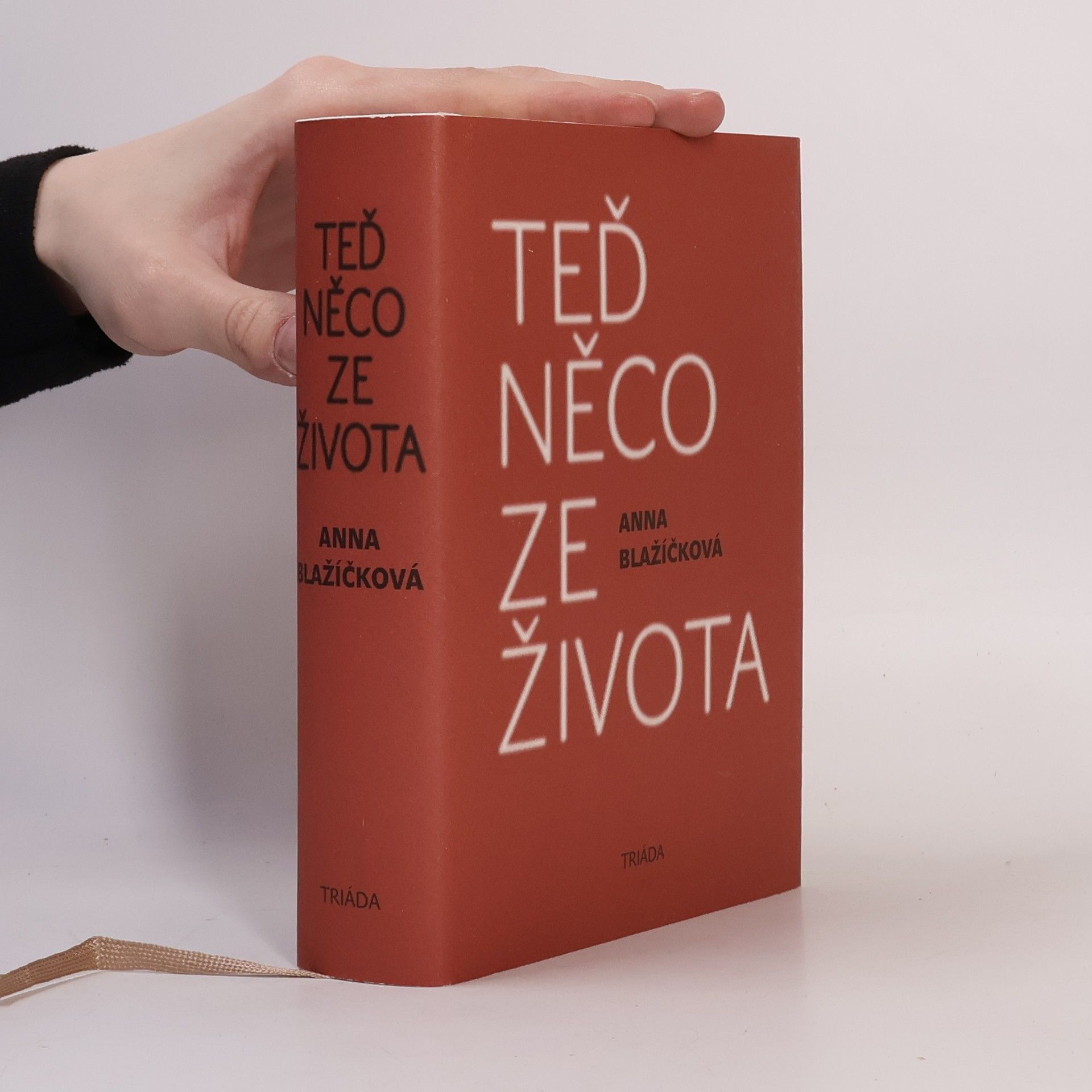 Anna Blažíčková Teď něco ze života: Kniha vzpomínek