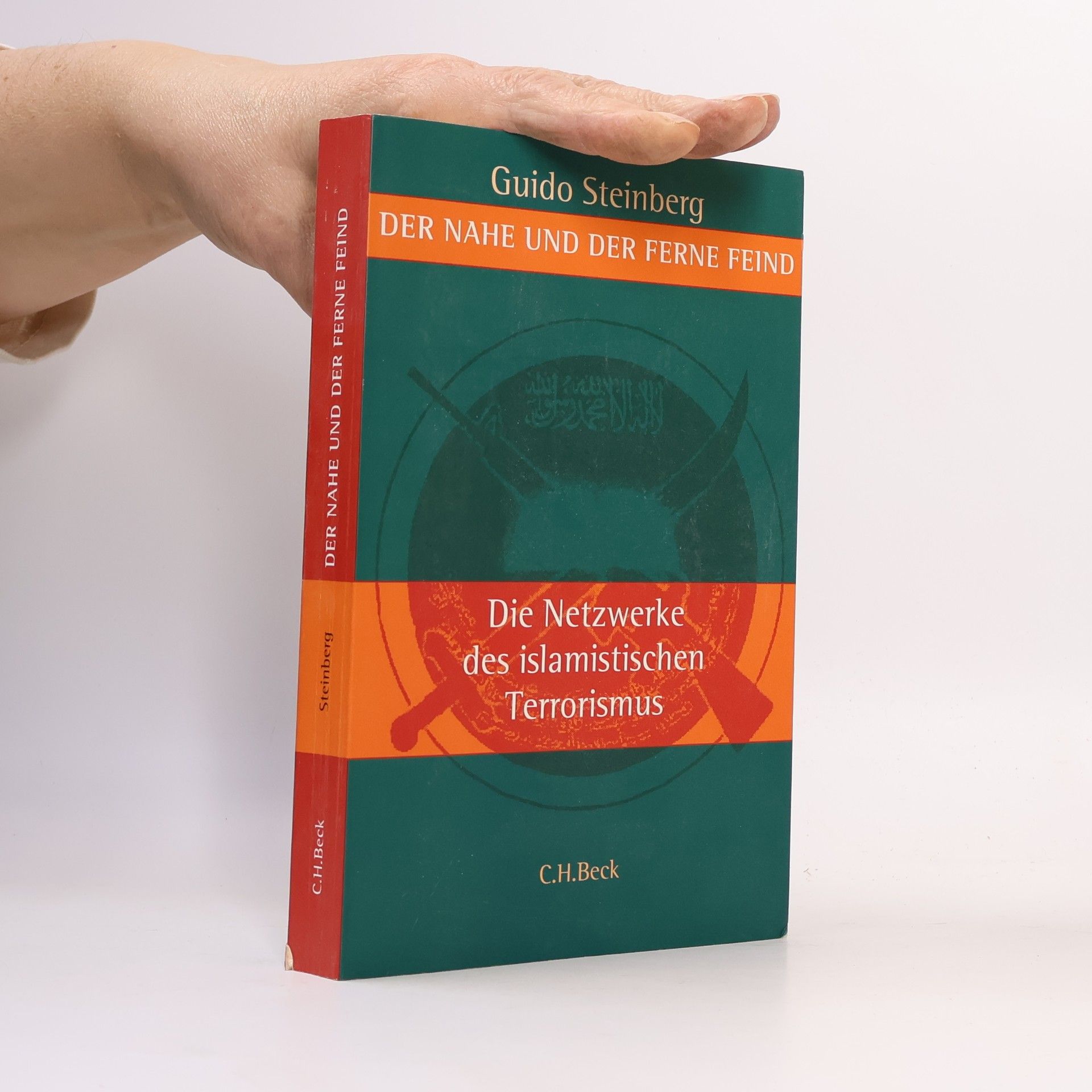 Guido Steinberg Der Nahe und der Ferne Feind