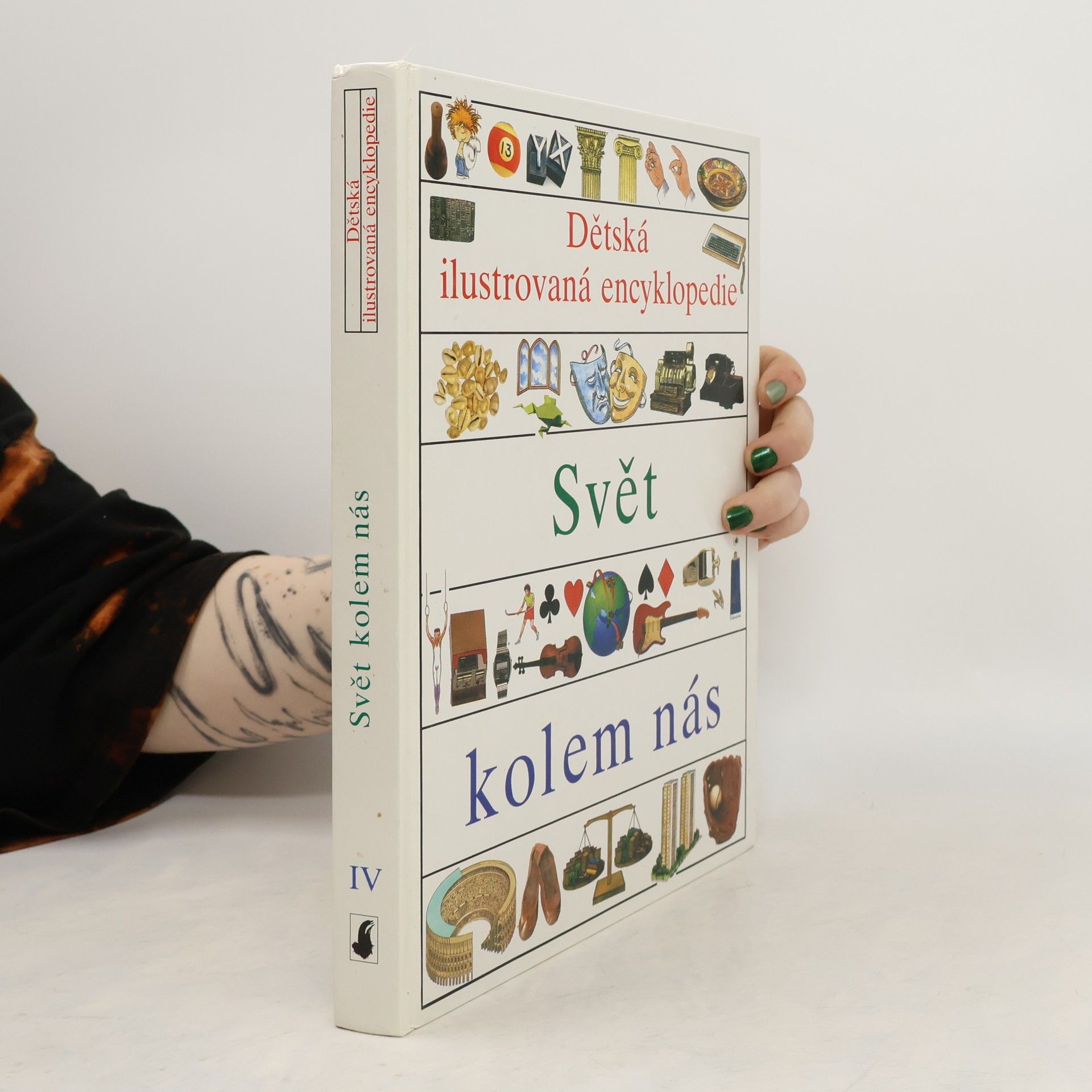 Dětská ilustrovaná encyklopedie IV. Svět kolem nás
