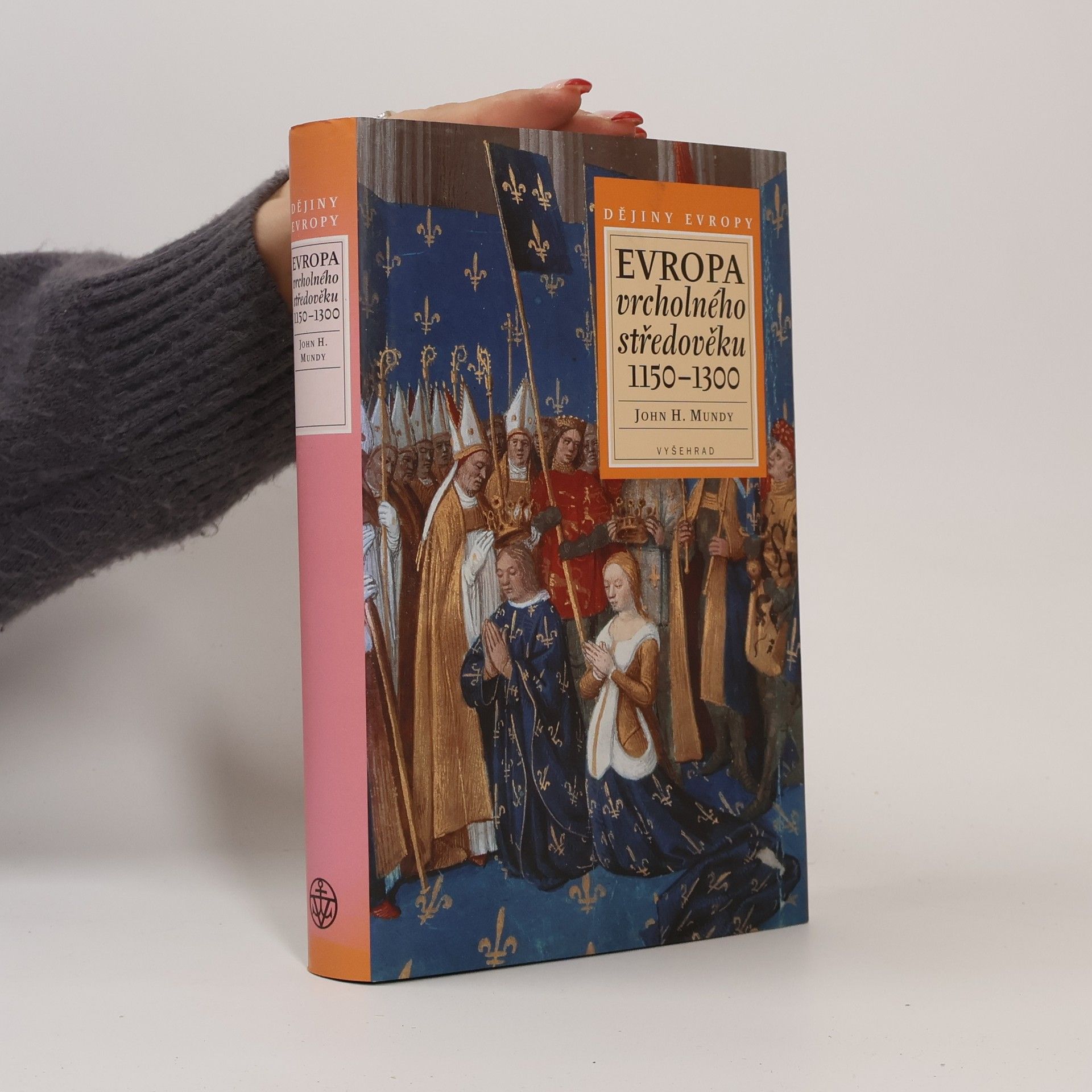 John Hine Mundy Evropa vrcholného středověku 1150-1300