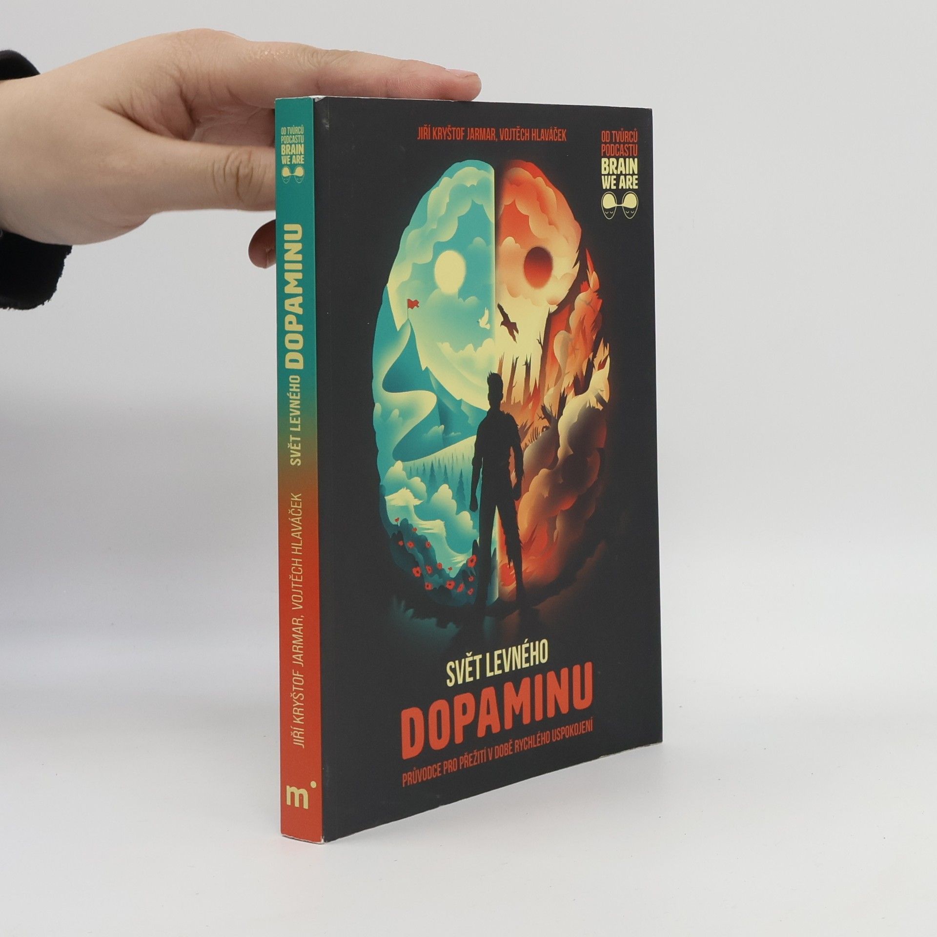 Vojtěch Hlaváček Svět levného dopaminu