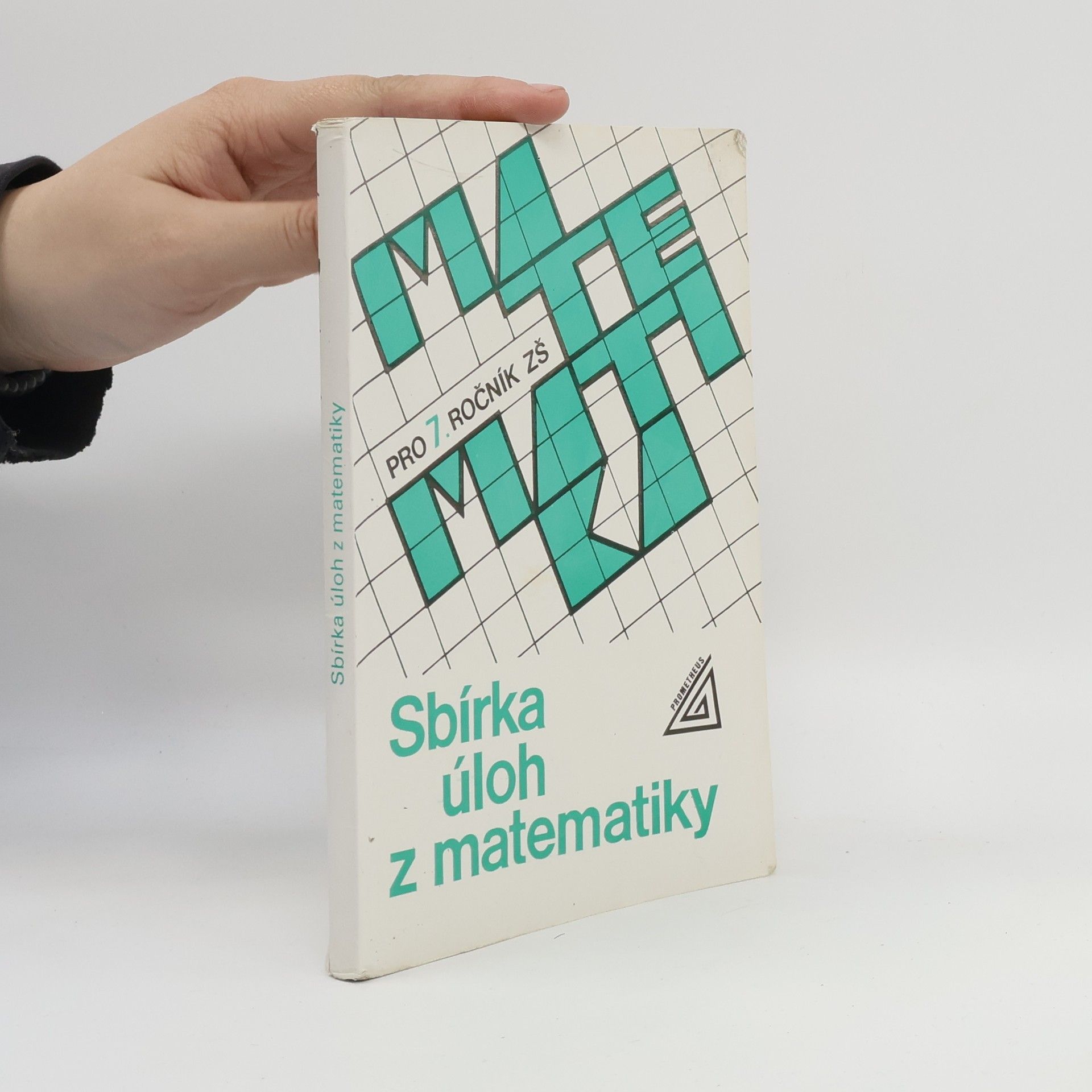 Josef Trejbal Sbírka úloh z matematiky pro 7. ročník základní školy