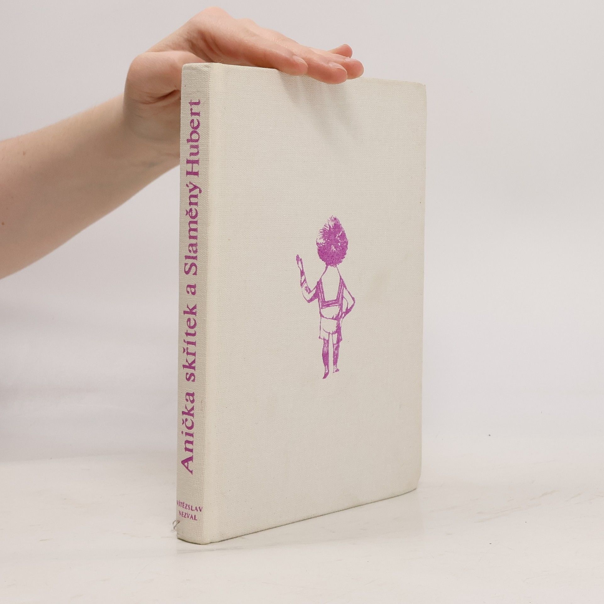 Vítězslav Nezval Anička skřítek a Slaměný Hubert