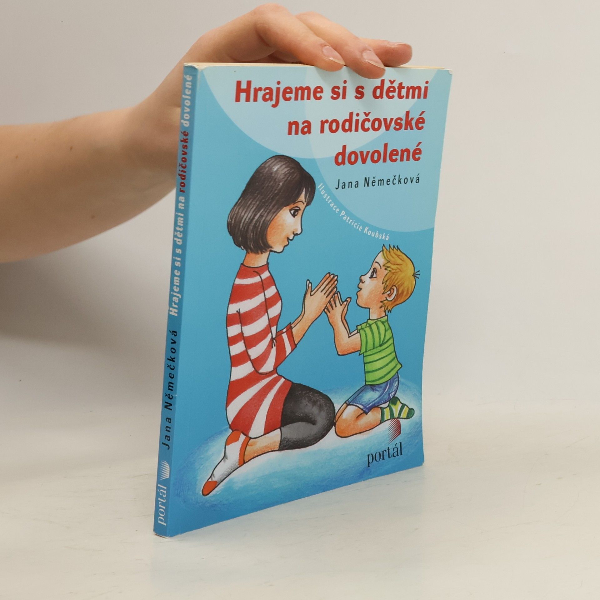 Jana Němečková Hrajeme si s dětmi na rodičovské dovolené