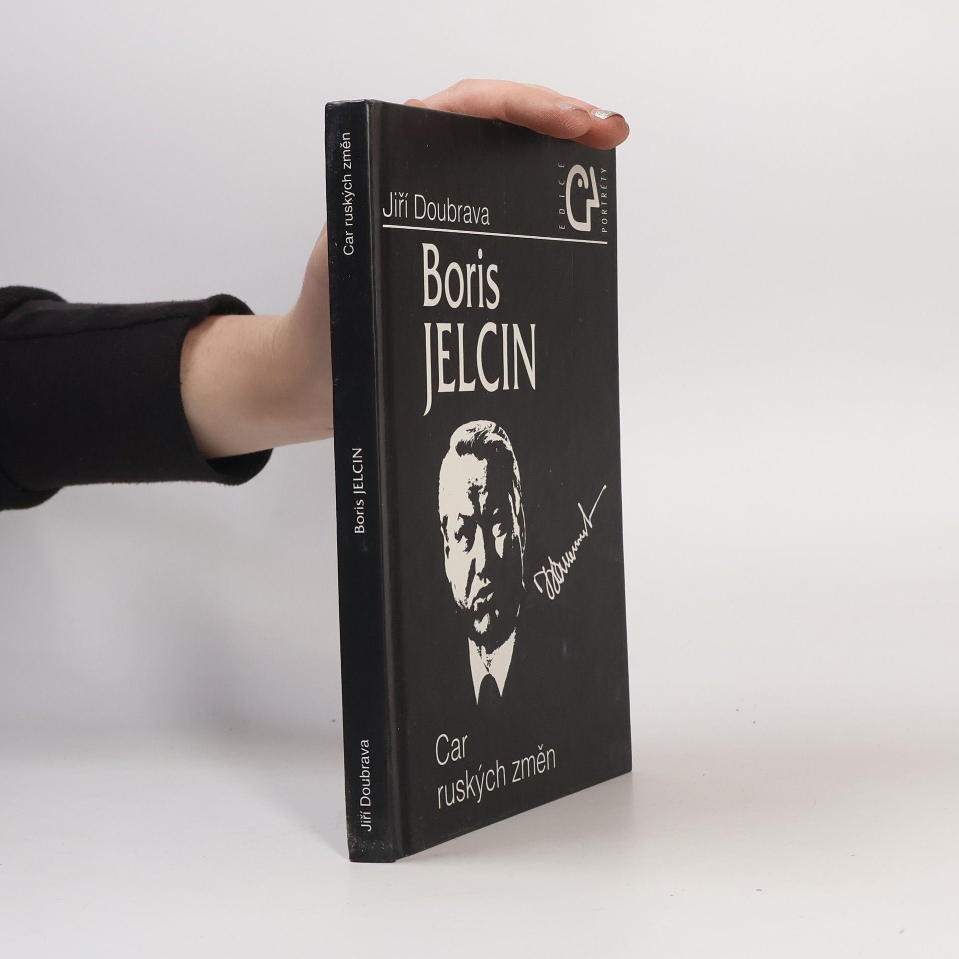 Jiří Doubrava Boris Jelcin. Car ruských změn