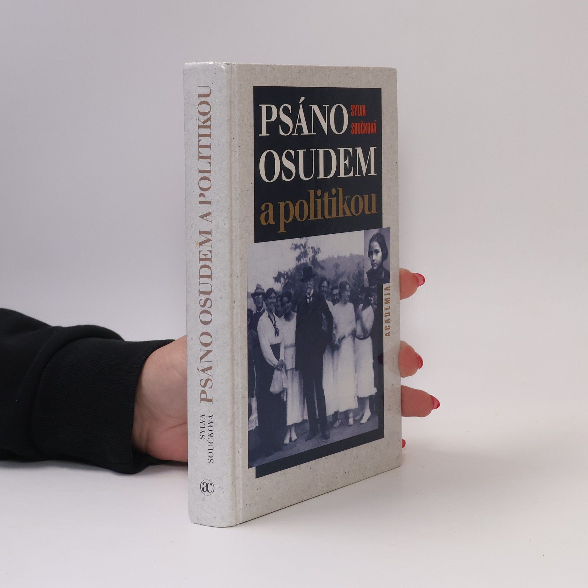 Sylvia Součková Psáno osudem a politikou