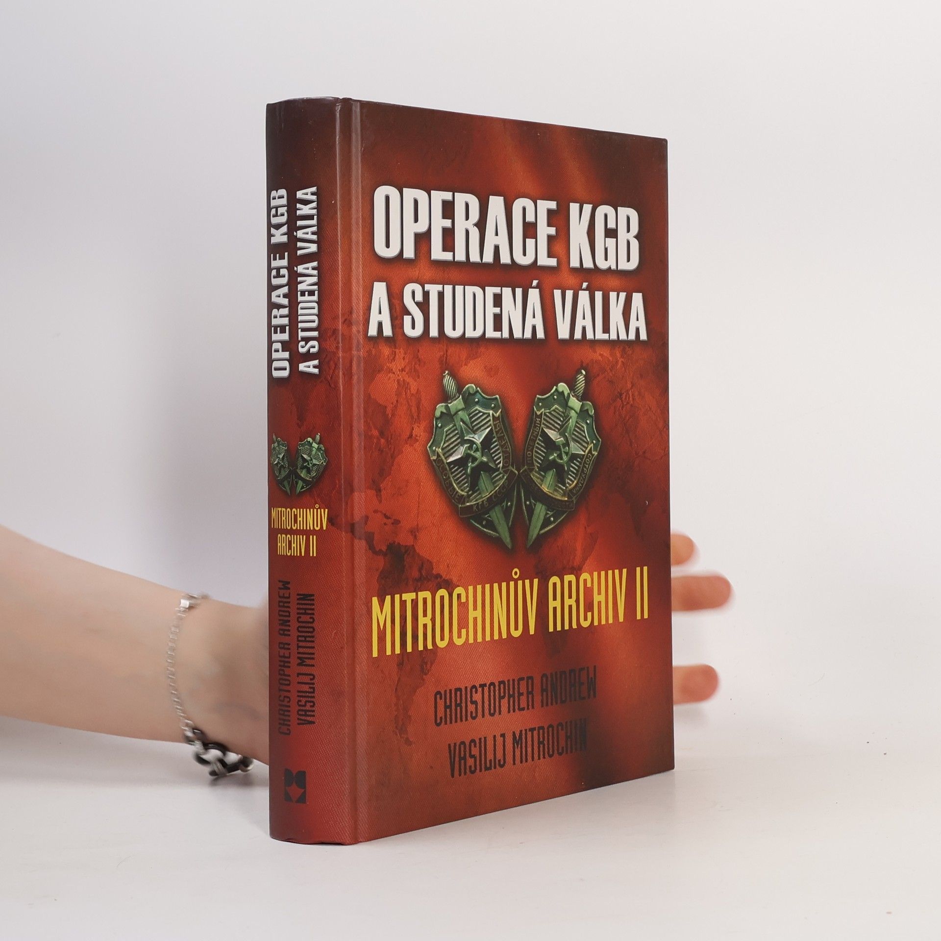 Christopher Andrew Operace KGB a studená válka. Mitrochinův archiv II