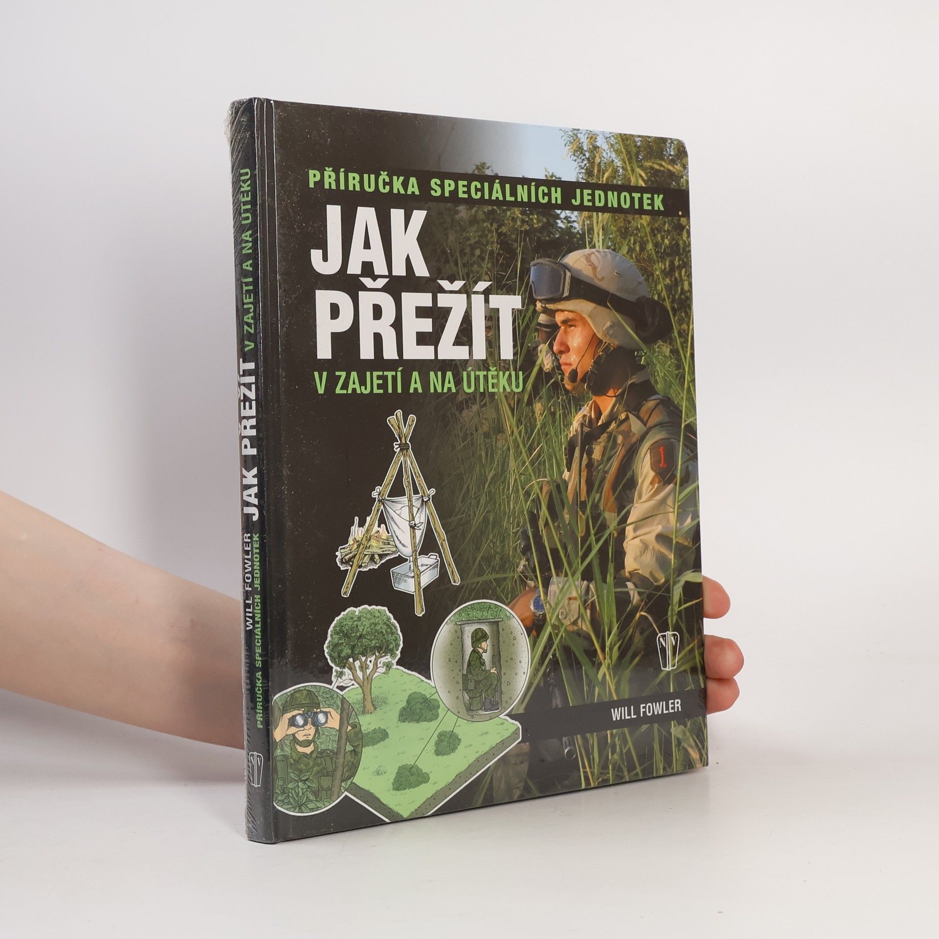 Will Fowler Jak přežít v zajetí a na útěku