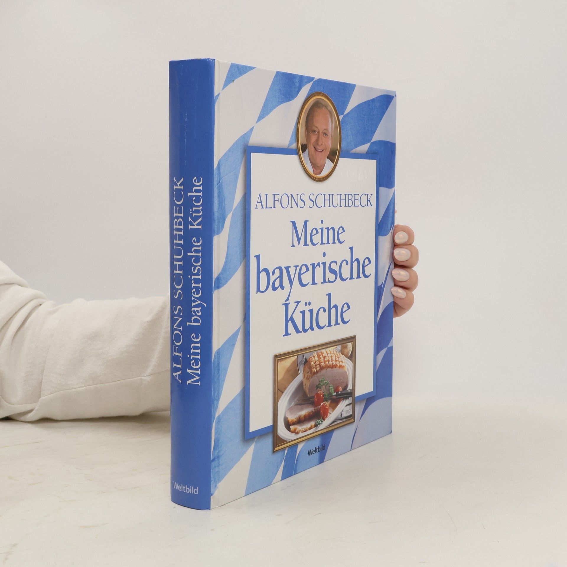 Alfons Schuhbeck Meine bayerische Küche