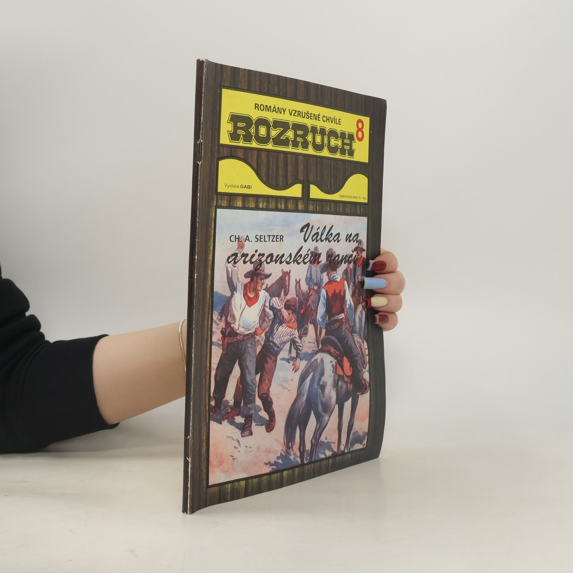 Seltzer CH. A. Rozruch 8. Válka na arizonském ranči