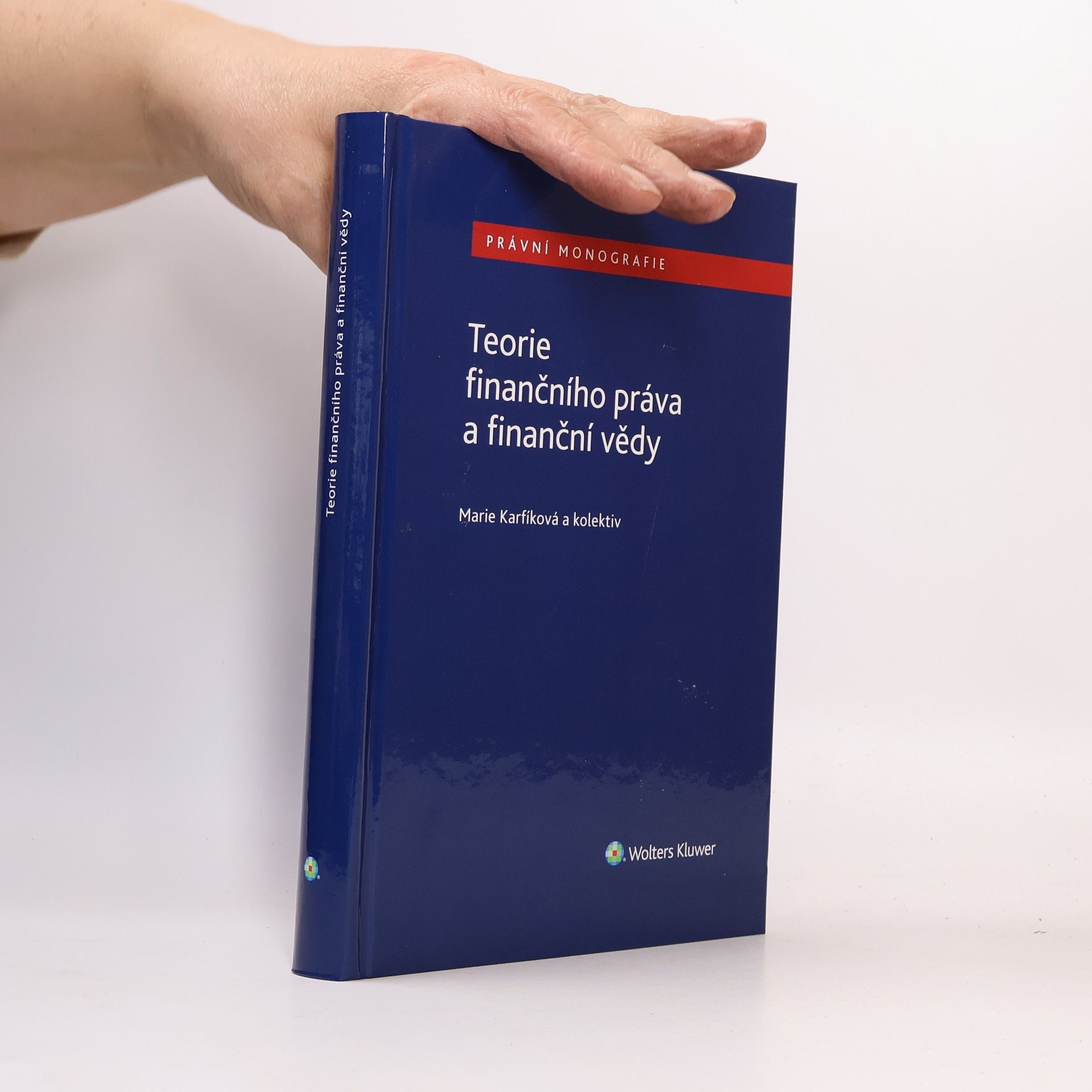 Marie Karfíková Teorie finančního práva a finanční vědy