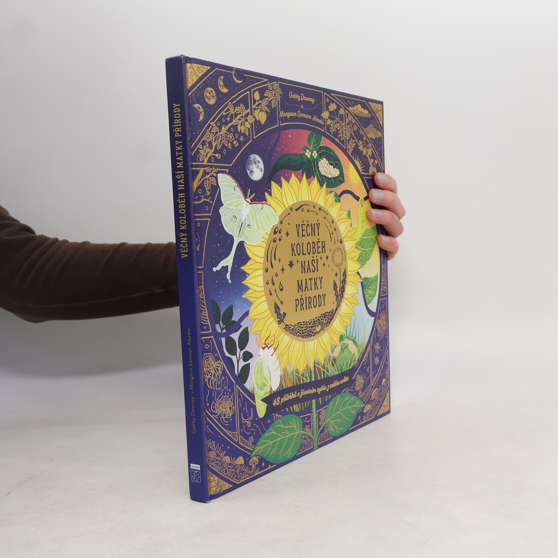 Gabby Dawnay Věčný koloběh naší matky přírody - 48 příběhů o životním cyklu z celého světa