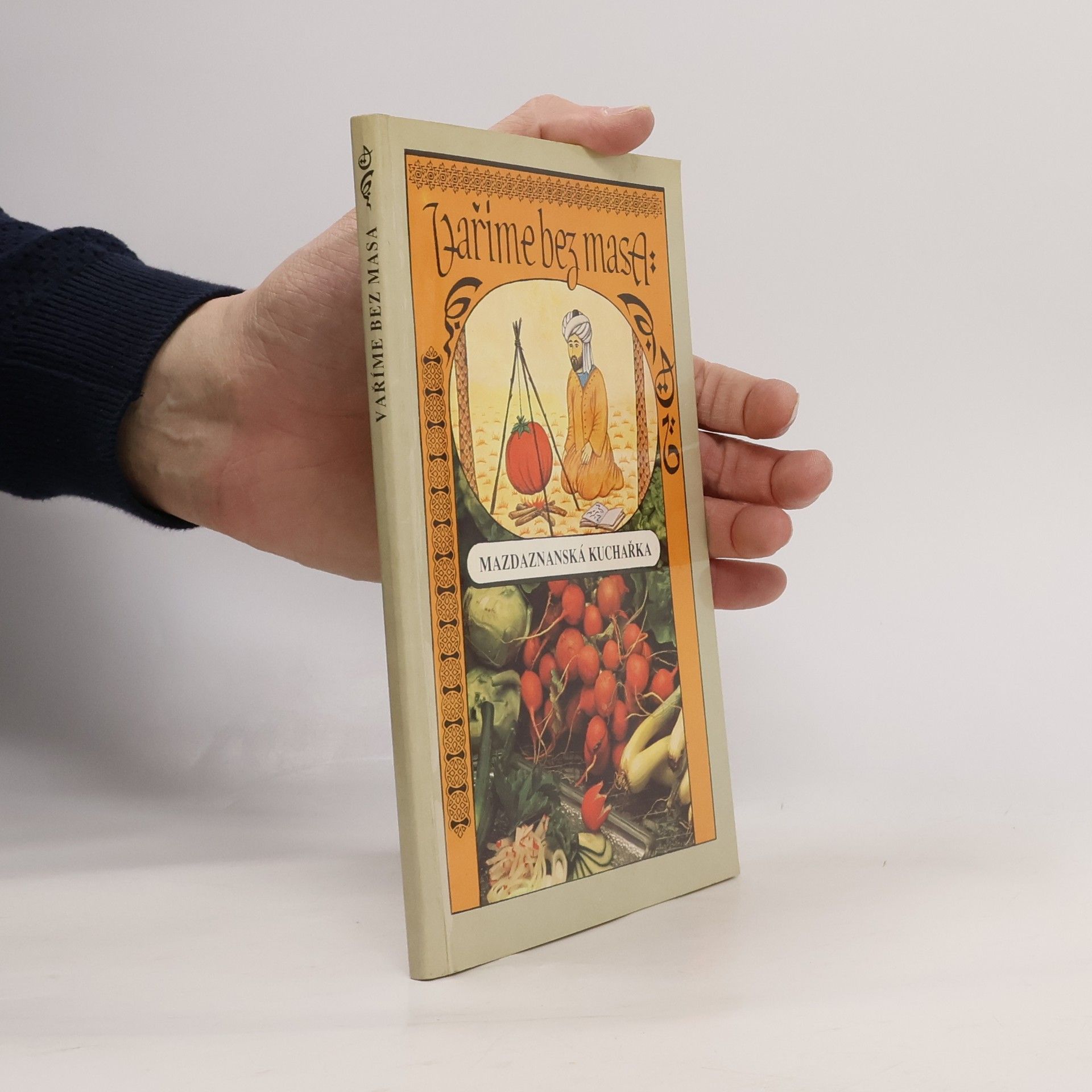 Bohumil Ždichynec Vaříme bez masa. Mazdaznanská kuchařka