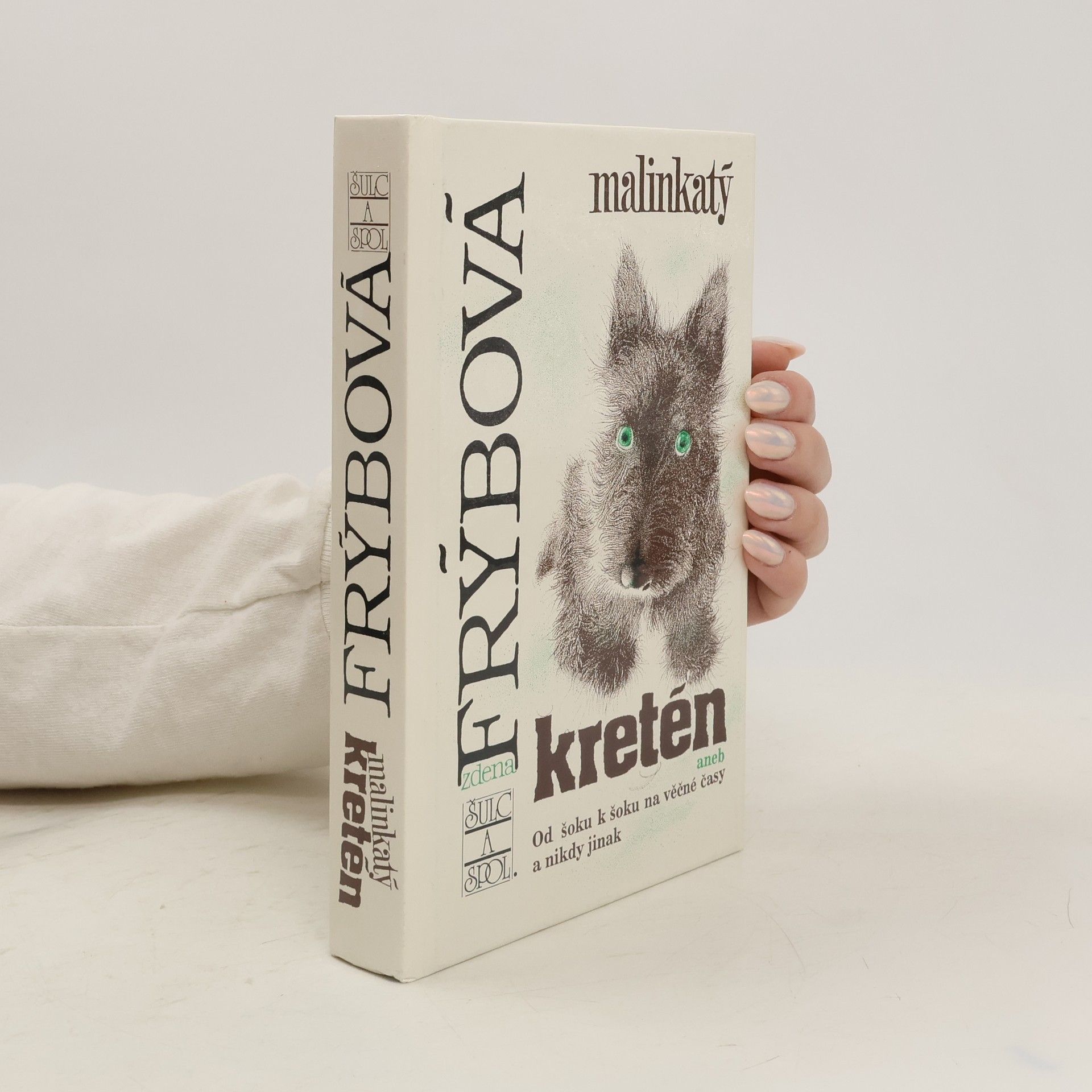 Zdena Frýbová Malinkatý kretén