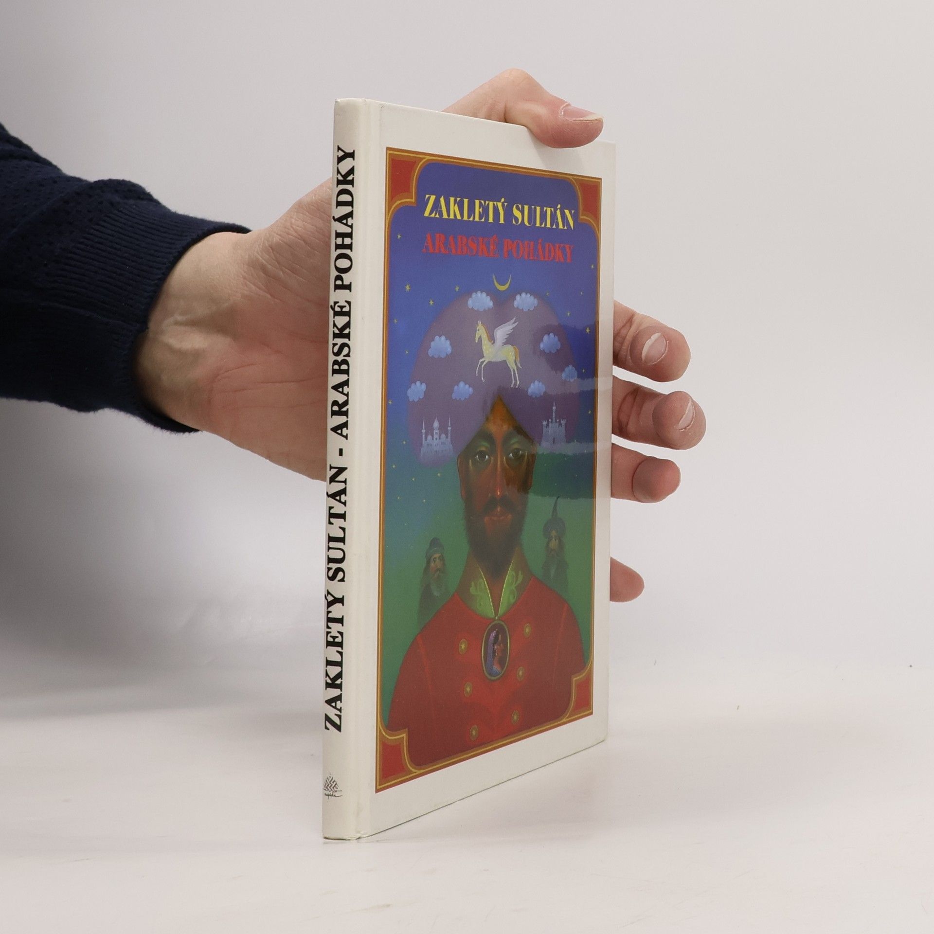 Zakletý sultán. Arabské pohádky.