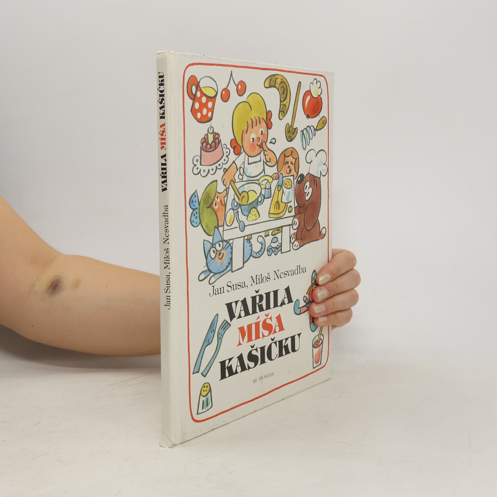 Jan Susa Vařila Míša kašičku: knížka o jídle, vaření a stolování pro děti