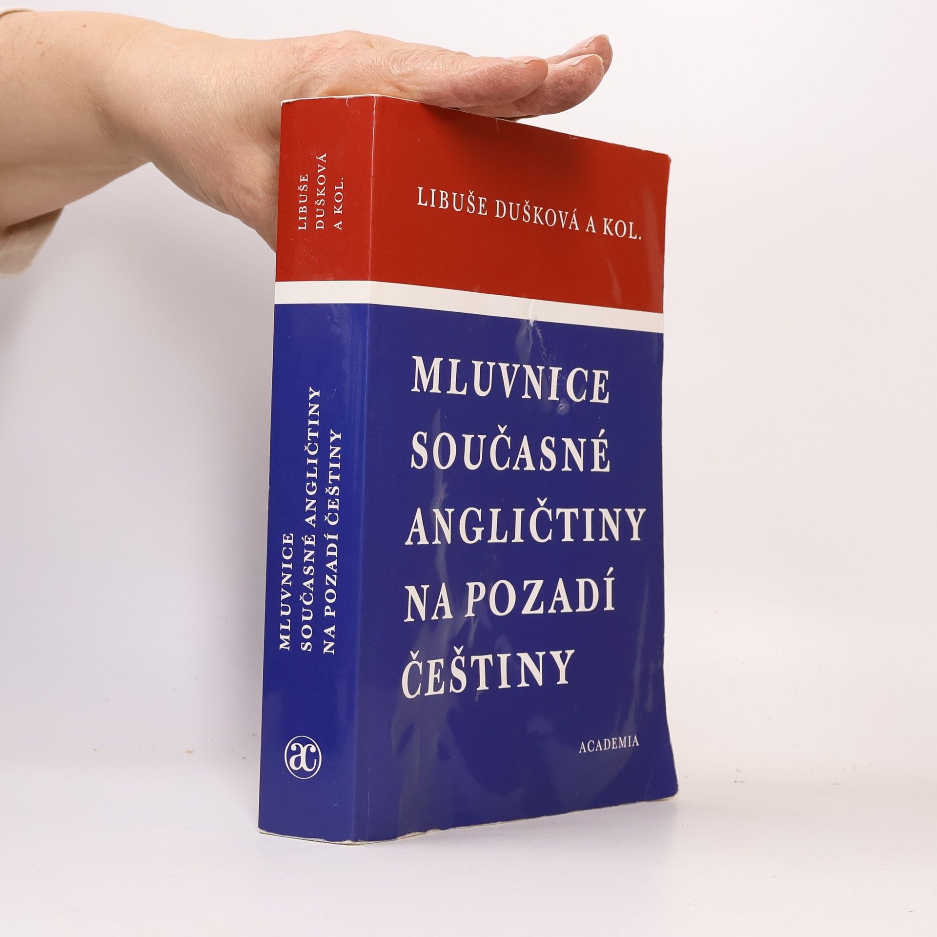 Libuše Dušková Mluvnice současné angličtiny na pozadí češtiny