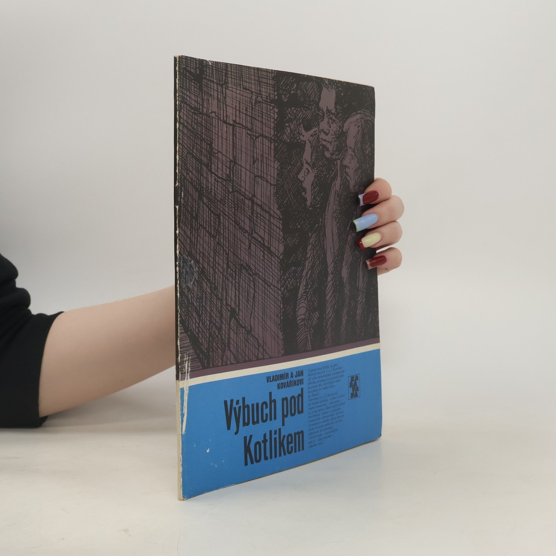 Vladimír Kovářík Výbuch pod Kotlíkem