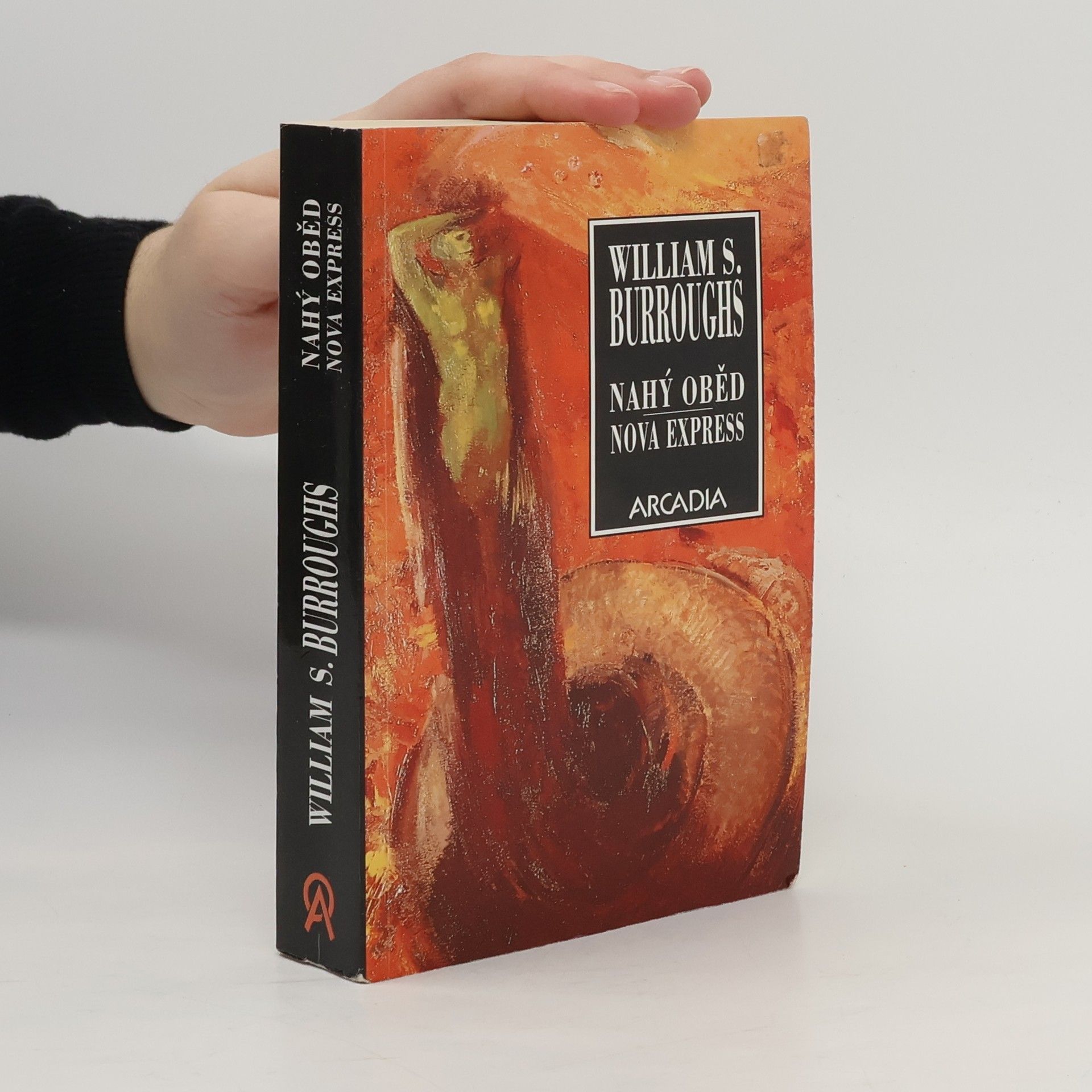 William S. Burroughs Nahý oběd ; Nova Express