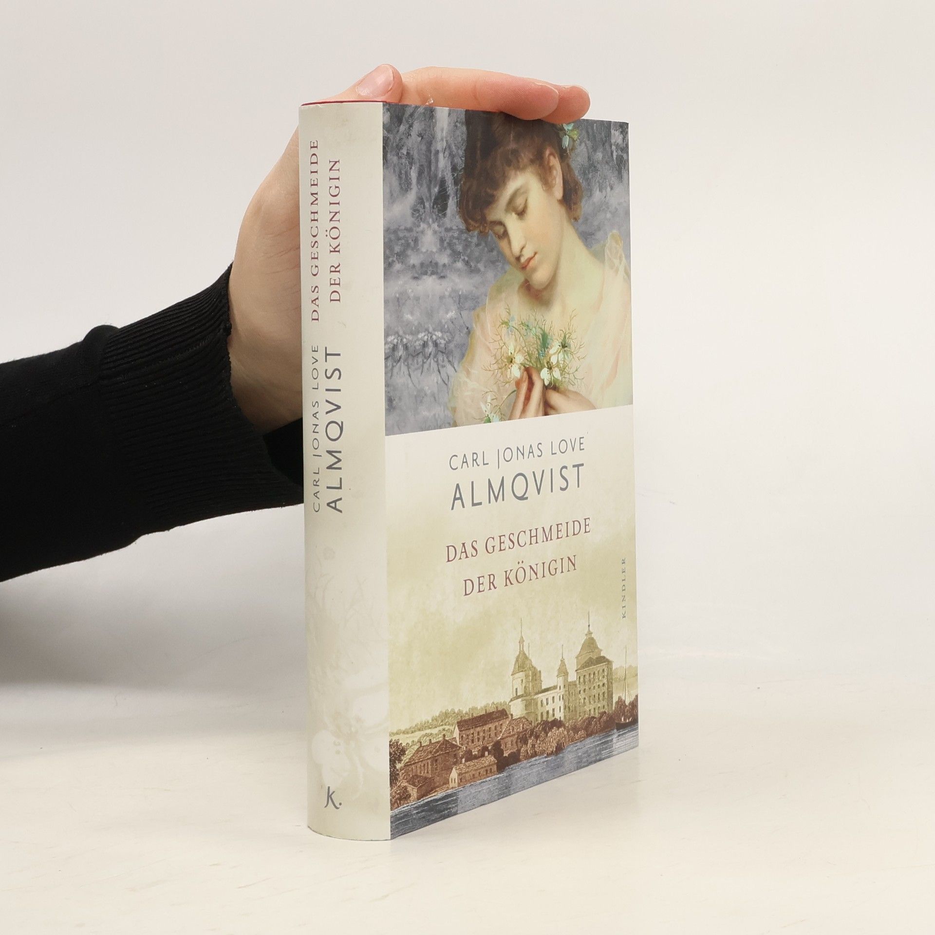 Carl Jonas Love Almqvist Das Geschmeide der Königin. Romaunt in zwölf Bänden