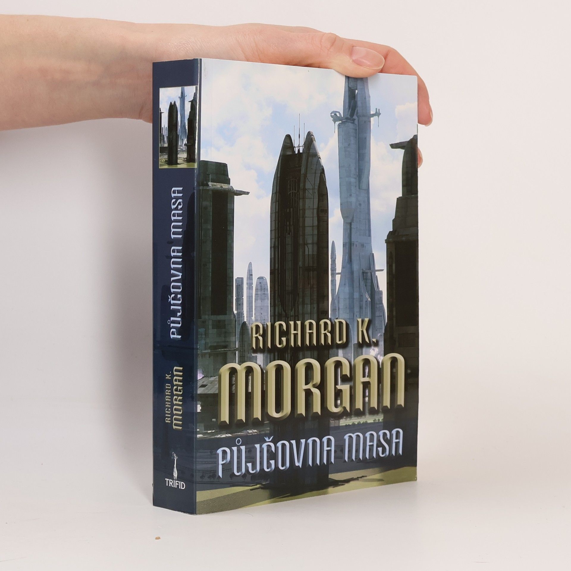 Richard K. Morgan Půjčovna masa