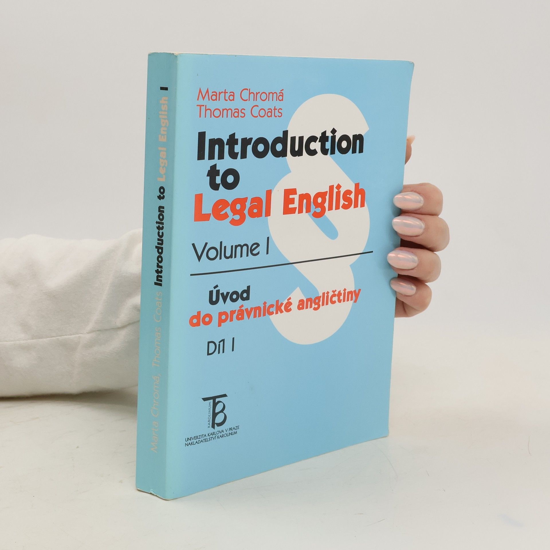 Marta Chromá Introduction to legal english. Vol.I. Úvod do právnické angličtiny. Díl I.