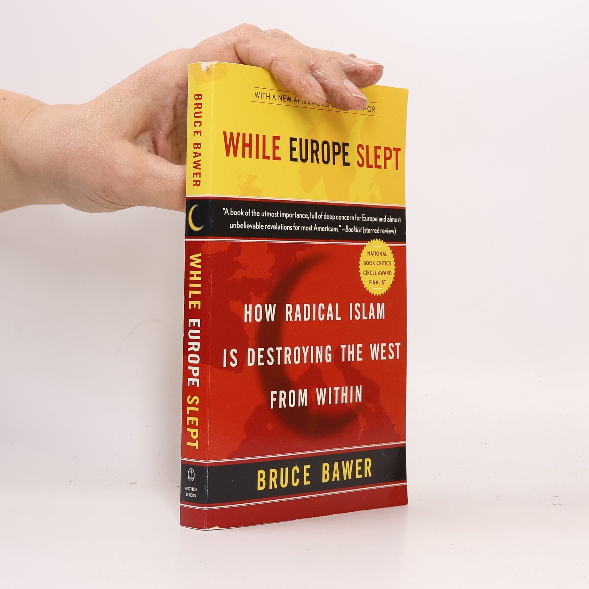 Bruce Bawer While Europe Slept: How Radical Islam is Destroying the West from Within