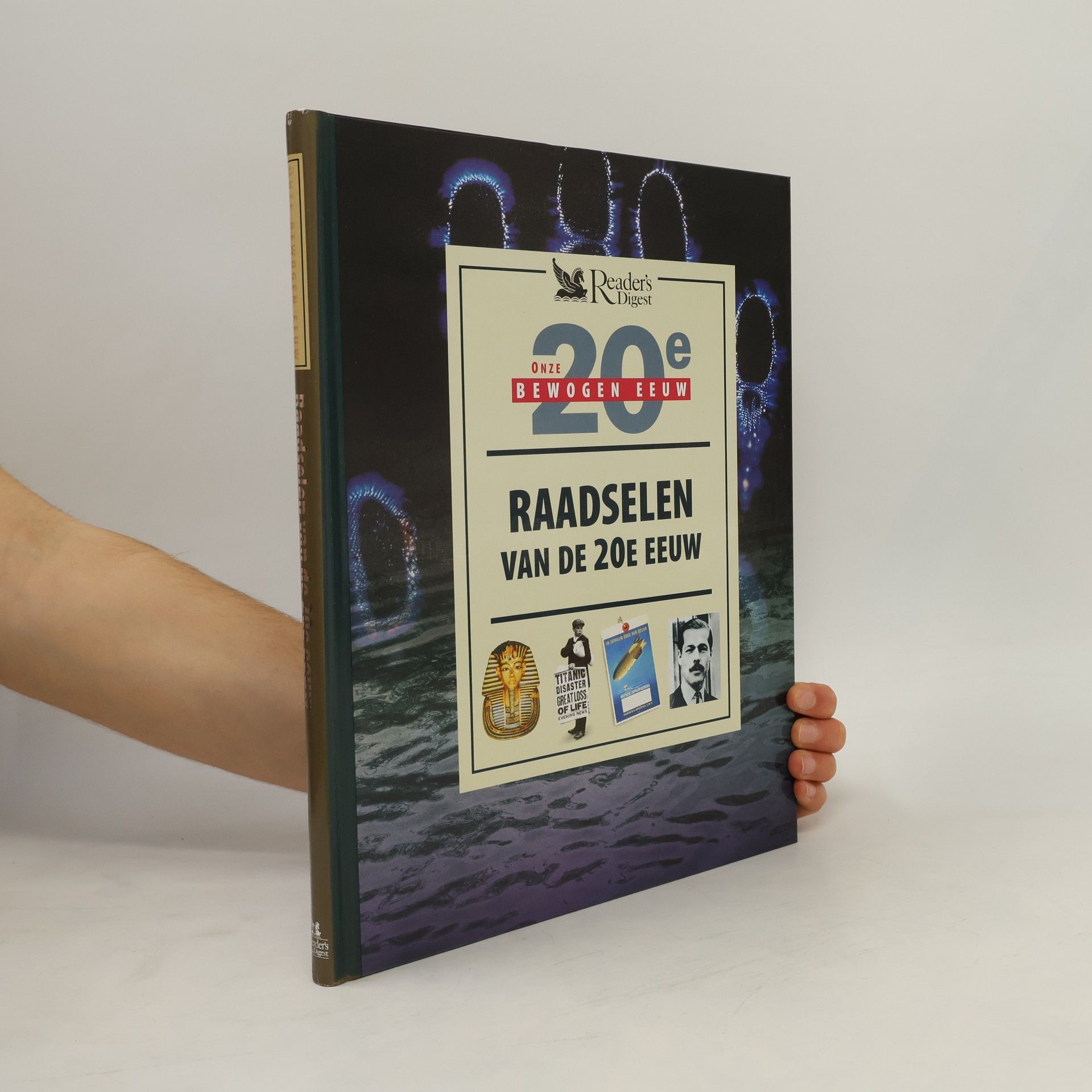 Tim Healey Onze bewogen eeuw: Raadselen van de 20e eeuw