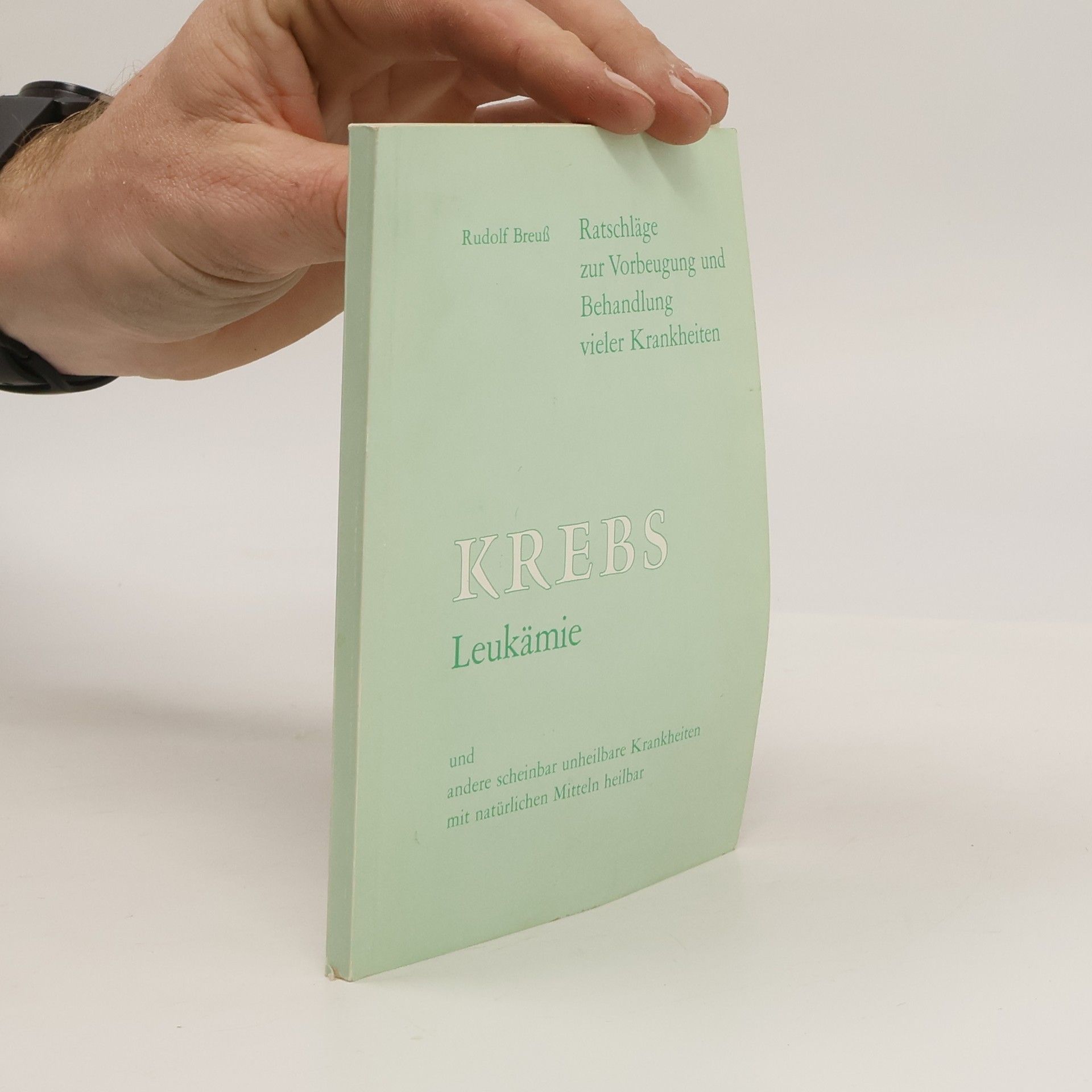 Rudolf Breuss Krebs Leukämie