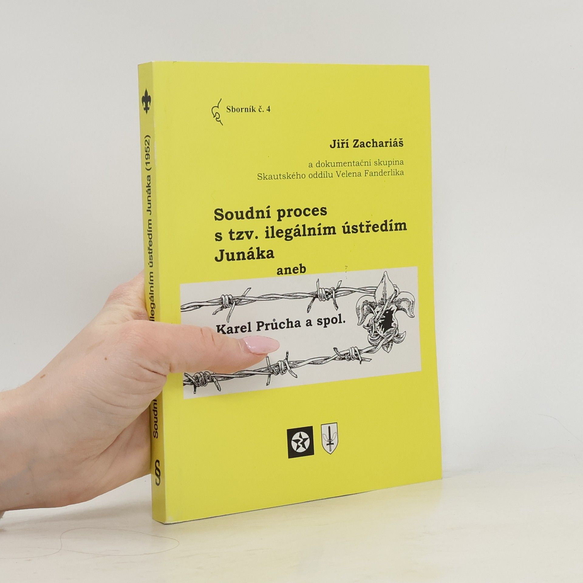 Jiří Zachariáš Soudní proces s tzv. ilegálním ústředím Junáka aneb Karel Průcha a spol. (1952)