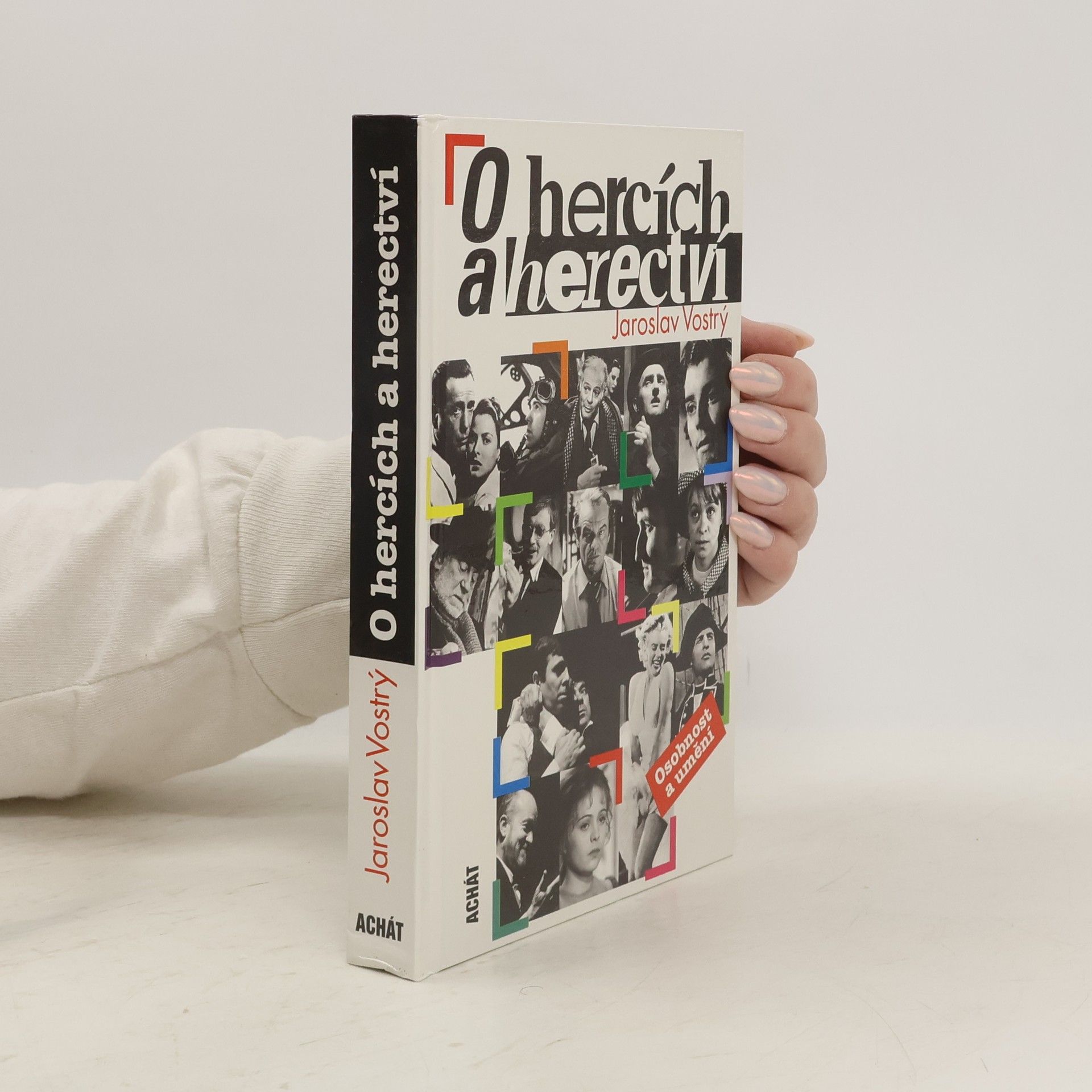 Jaroslav Vostrý O hercích a herectví