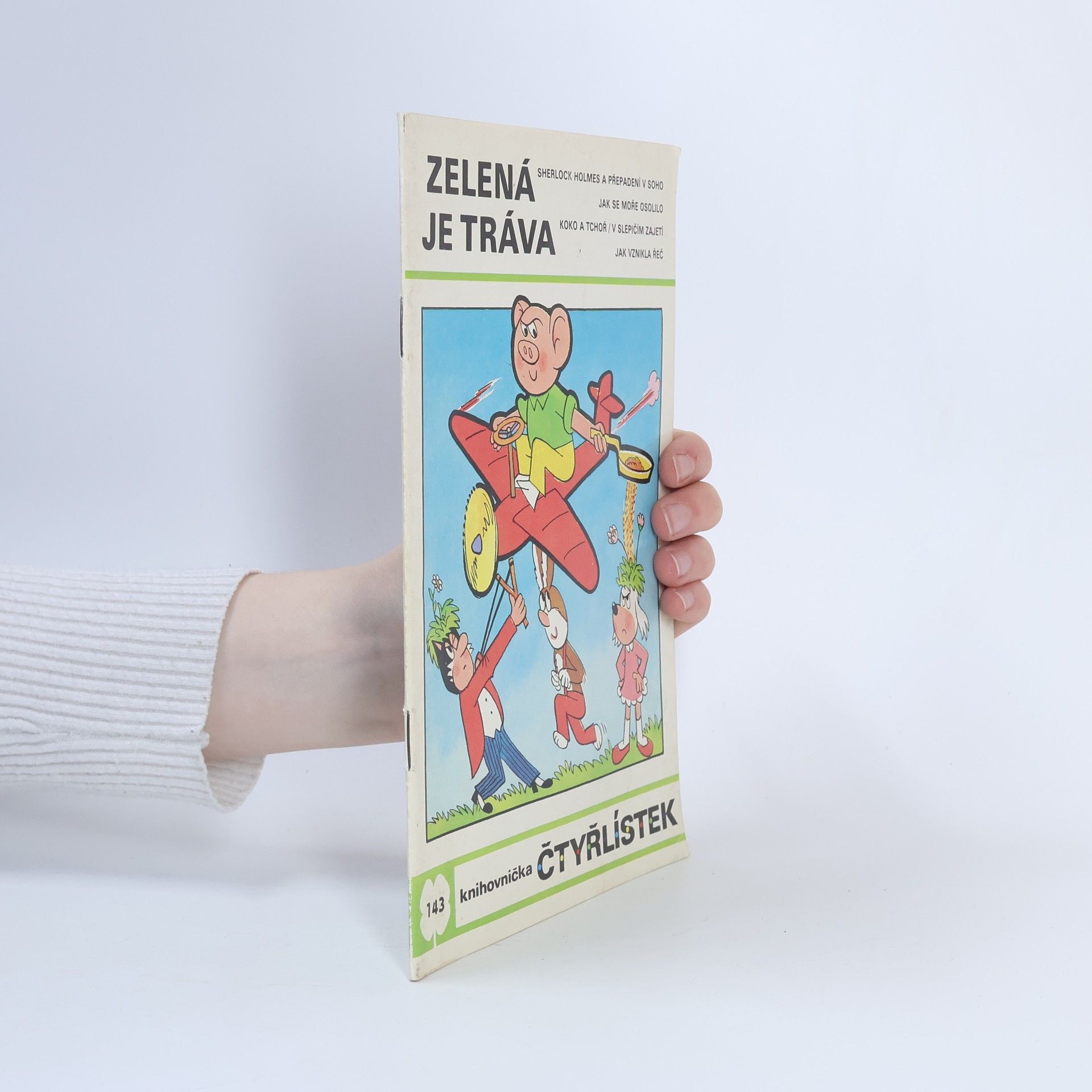 Ljuba Štíplová Čtyřlístek 143. Zelená je tráva