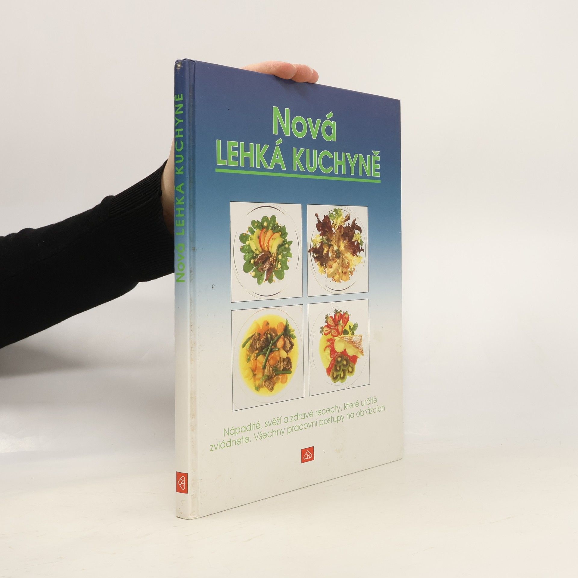 Albert Bouley Nová lehká kuchyně : nápadité, svěží a zdravé recepty, které určitě zvládnete : všechny pracovní postupy na obrázcích