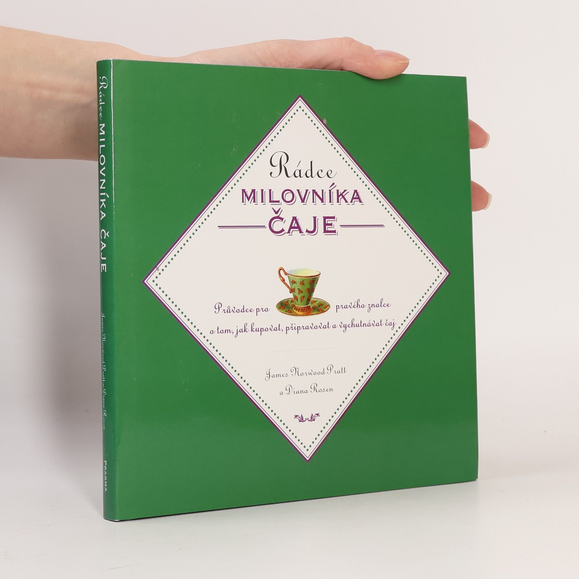James Norwood Pratt Rádce milovníka čaje