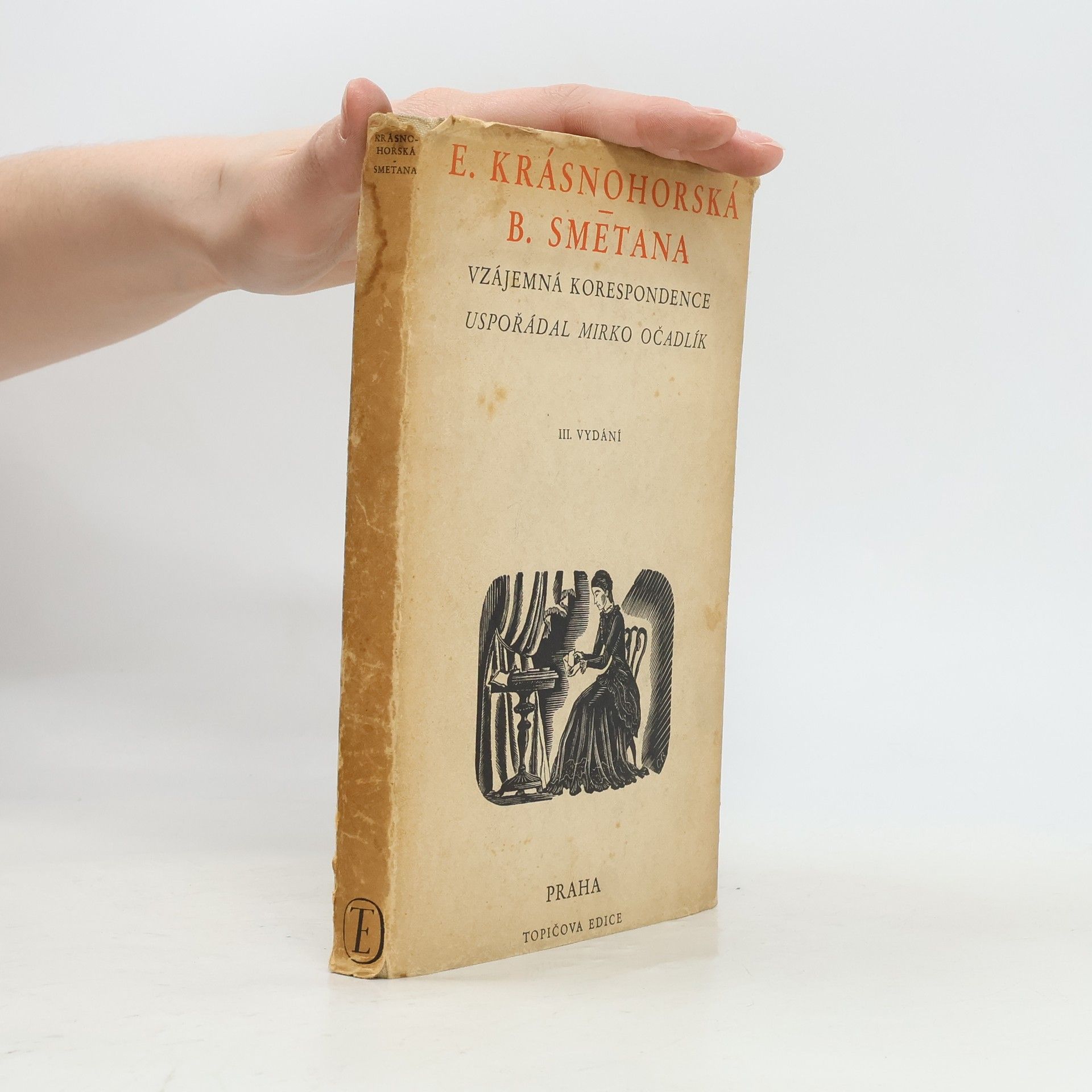 Eliška Krásnohorská Eliška Krásnohorská - Bedřich Smetana. Vzájemná korespondence