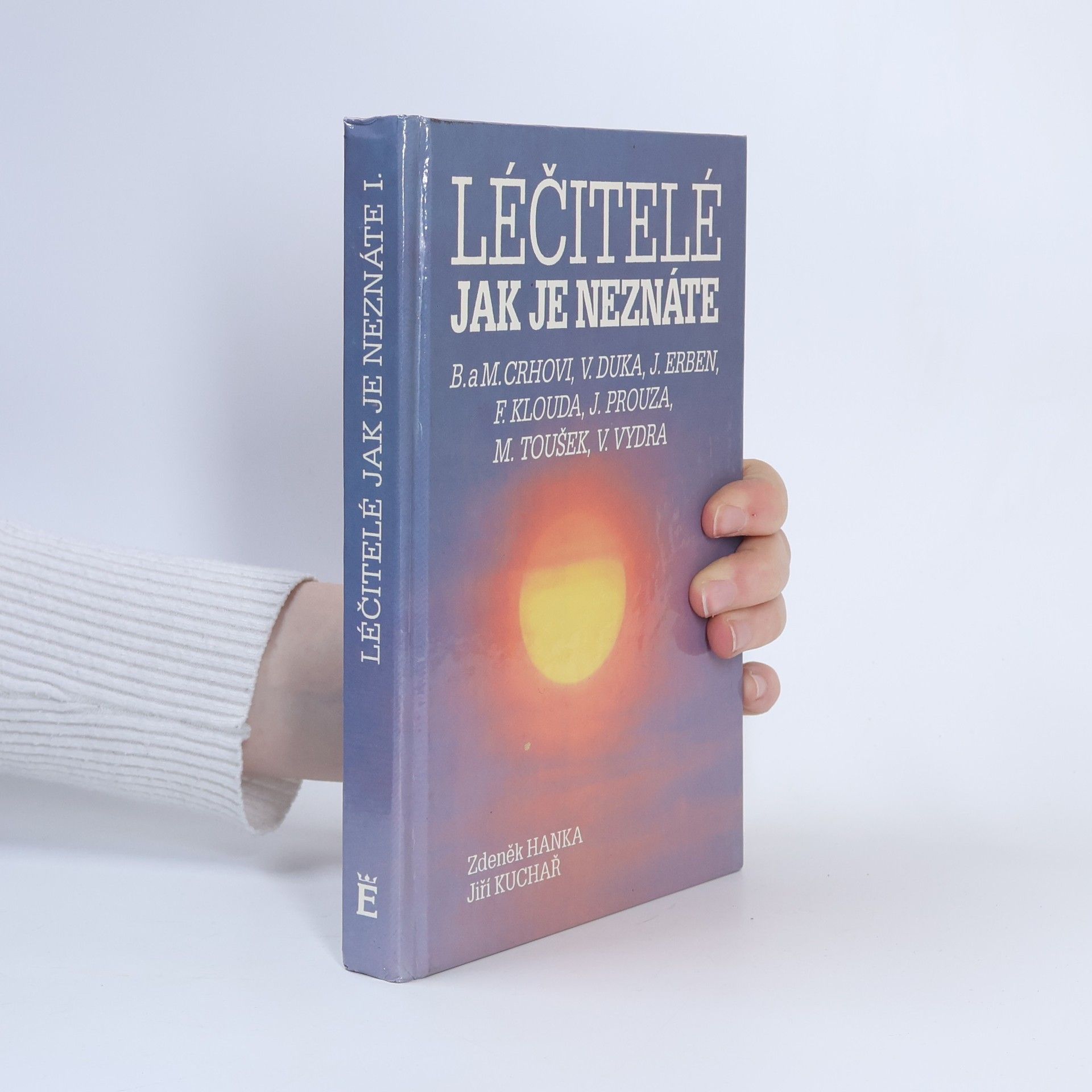 Zdeněk Hanka Léčitelé jak je neznáte