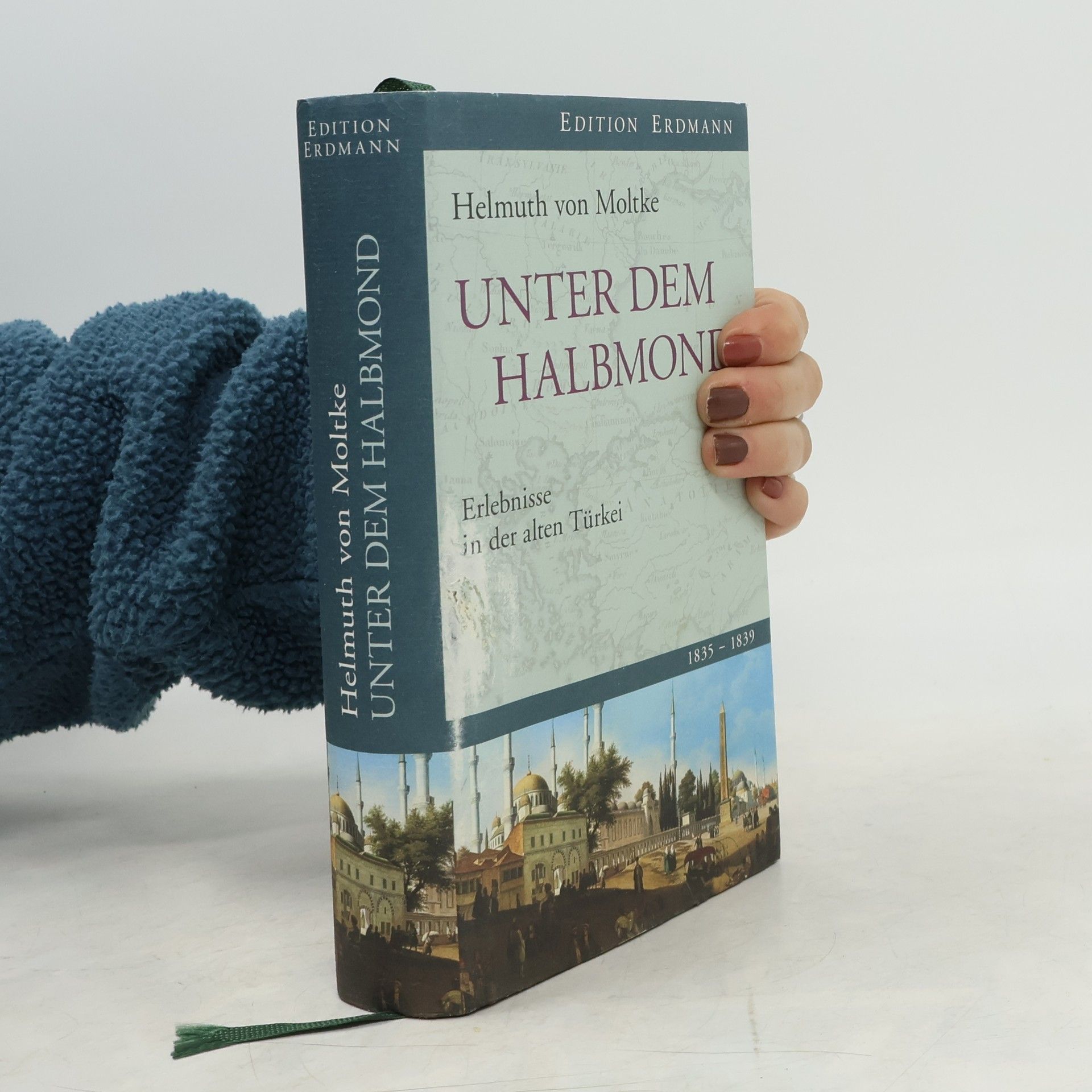 Helmuth Karl Bernhard von Moltke Edition Erdmann: Unter dem Halbmond