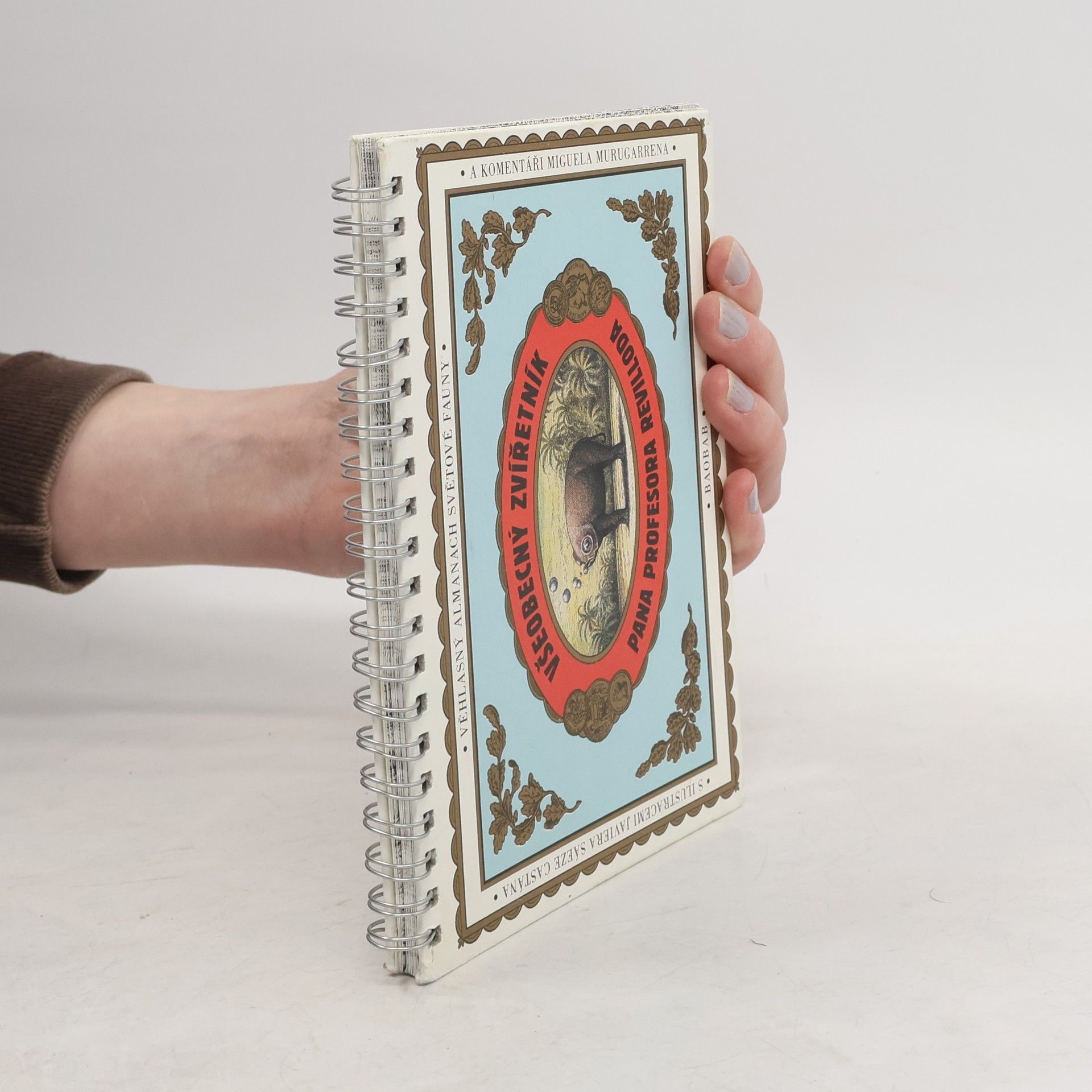 Javier Sáez Castán Všeobecný zvířetník pana profesora Revilloda. Ilustrovaný almanach světové fauny