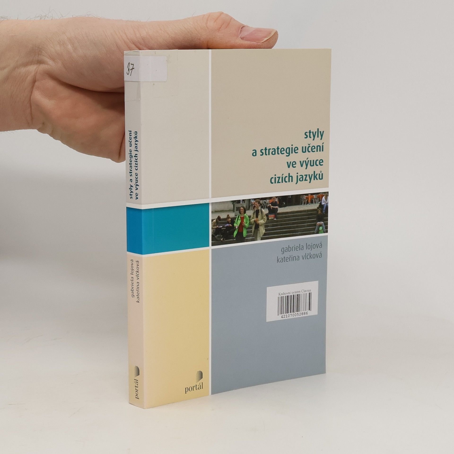 Gabriela Lojová Styly a strategie učení ve výuce cizích jazyků