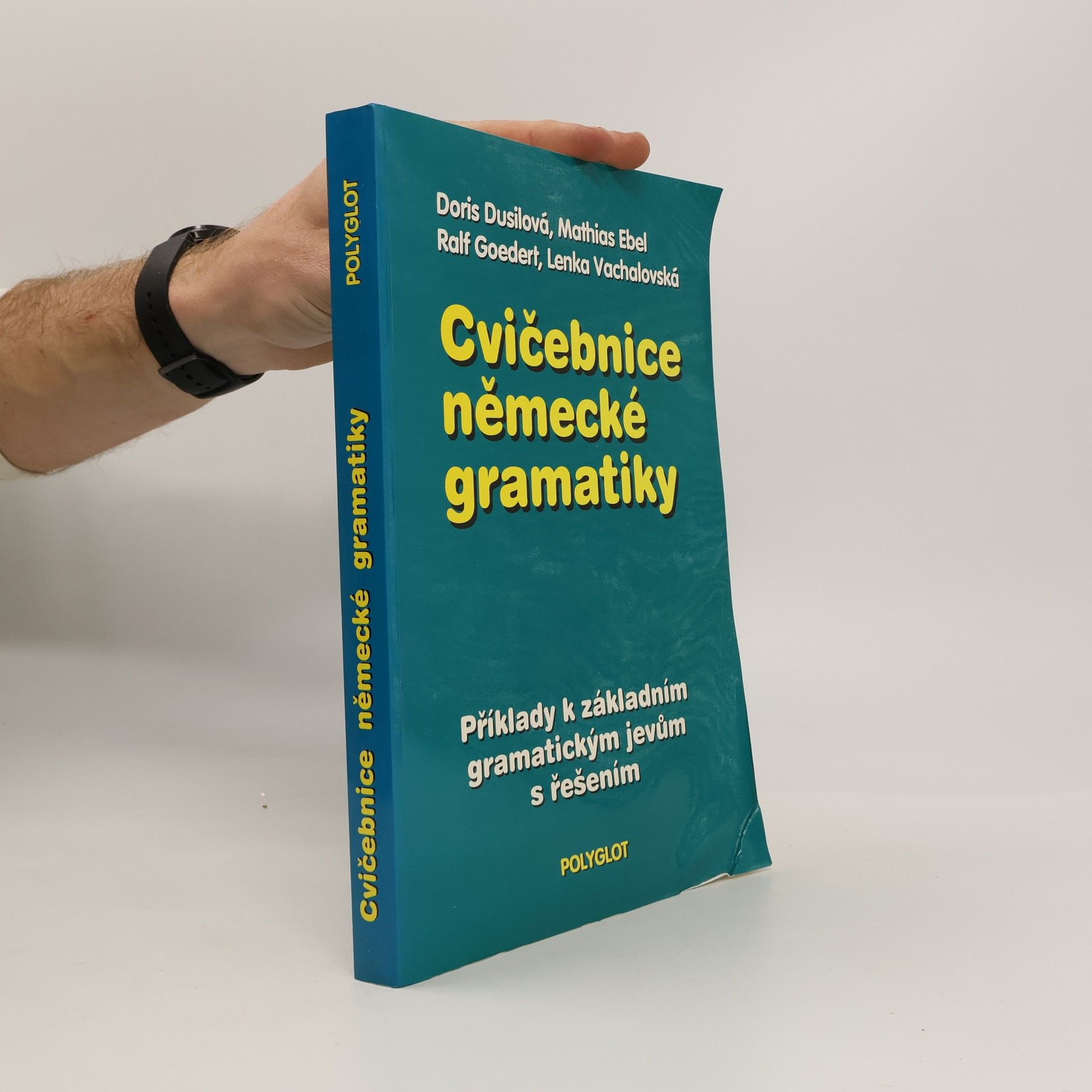 Kolektiv autorů Cvičebnice německé gramatiky : Příklady k základním gramatickým jevům s řešením