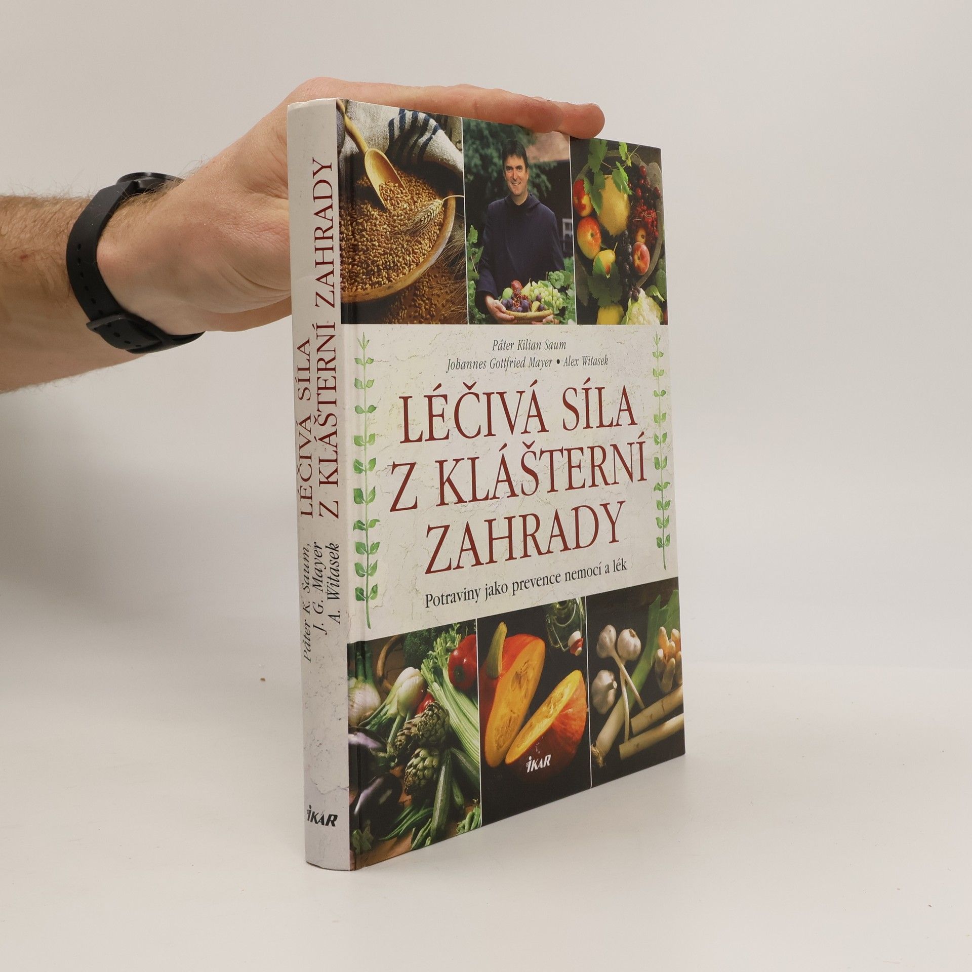 Alex Witasek Léčivá síla z klášterní zahrady