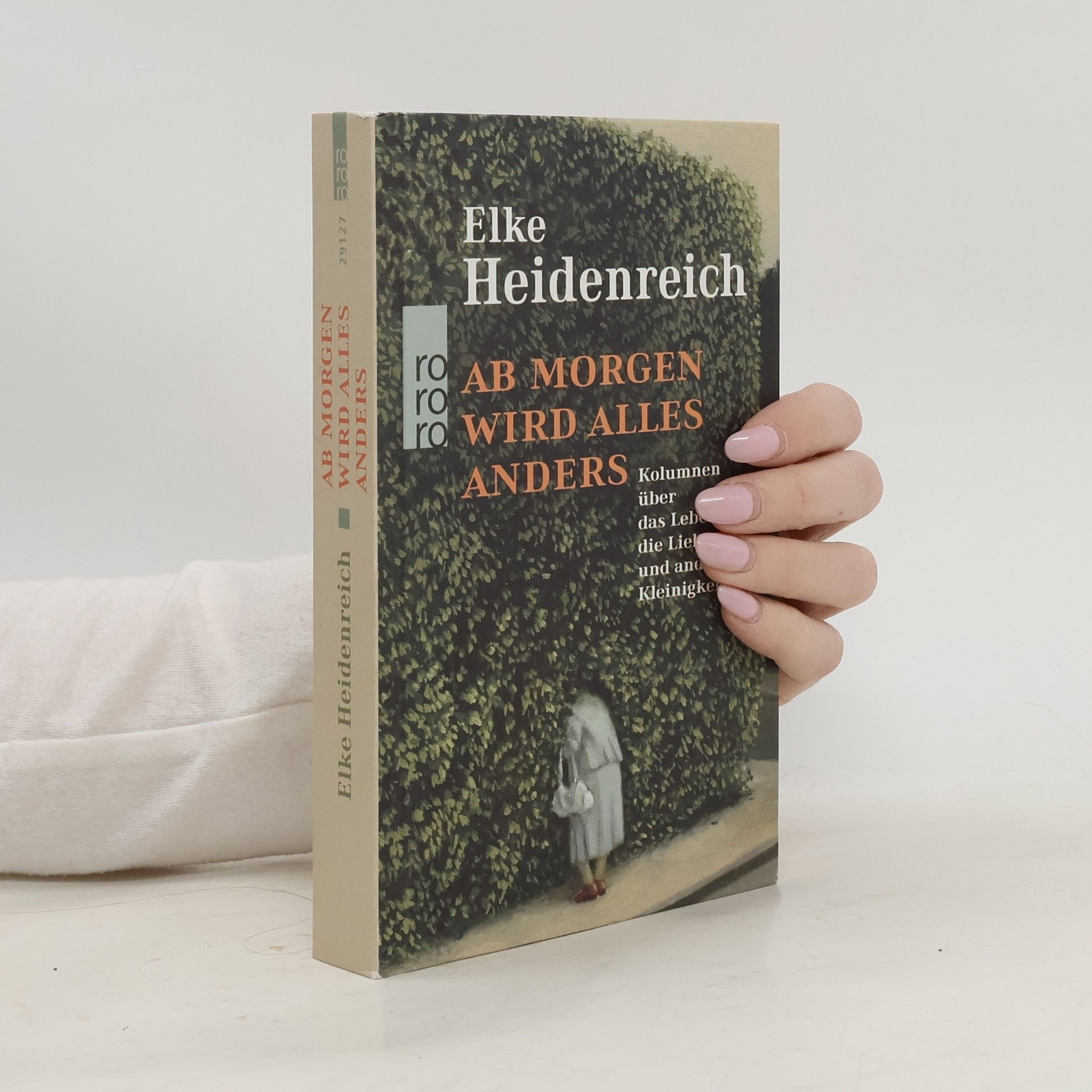Elke Heidenreich Ab morgen wird alles anders