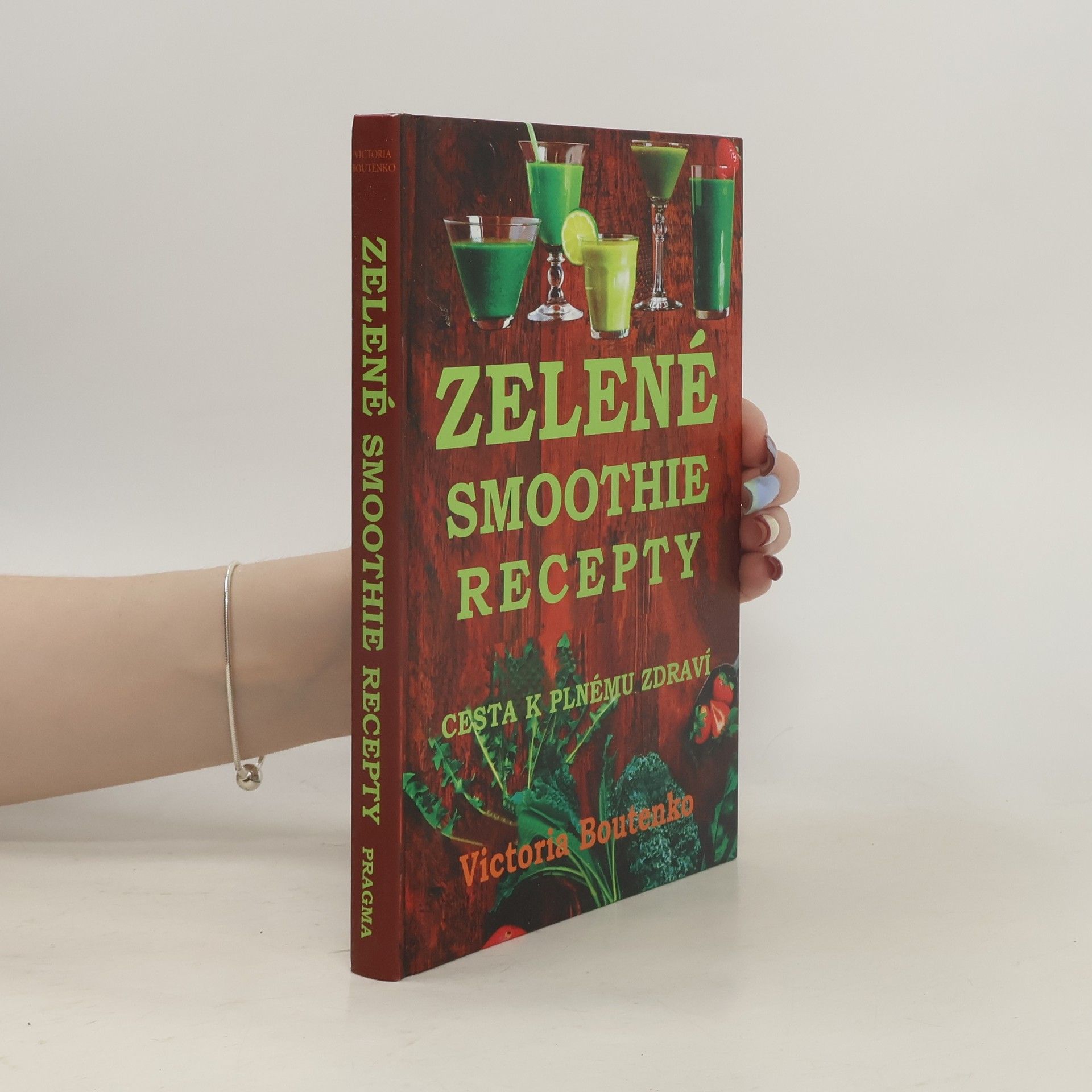 Victoria Boutenko Zelené smoothie recepty. Cesta k plnému zdraví