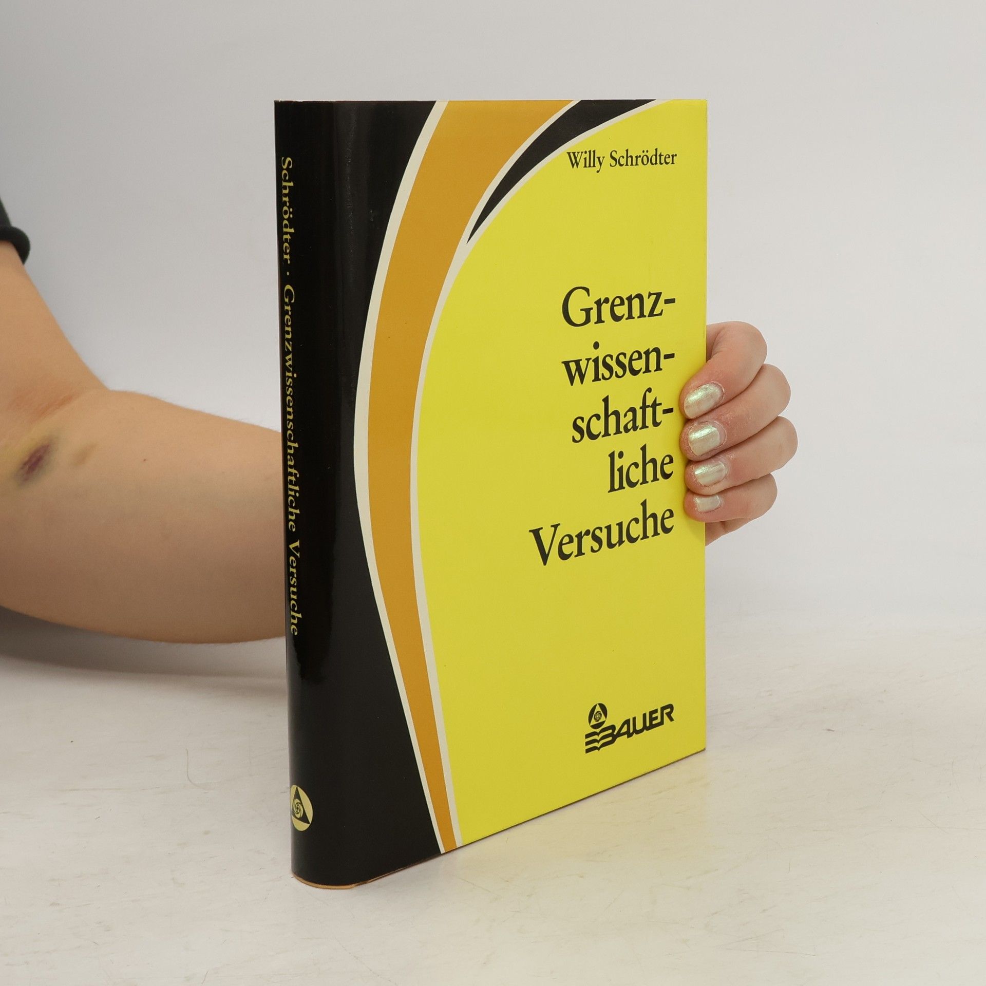 Willy Schrödter Grenzwissenschaftliche Versuche