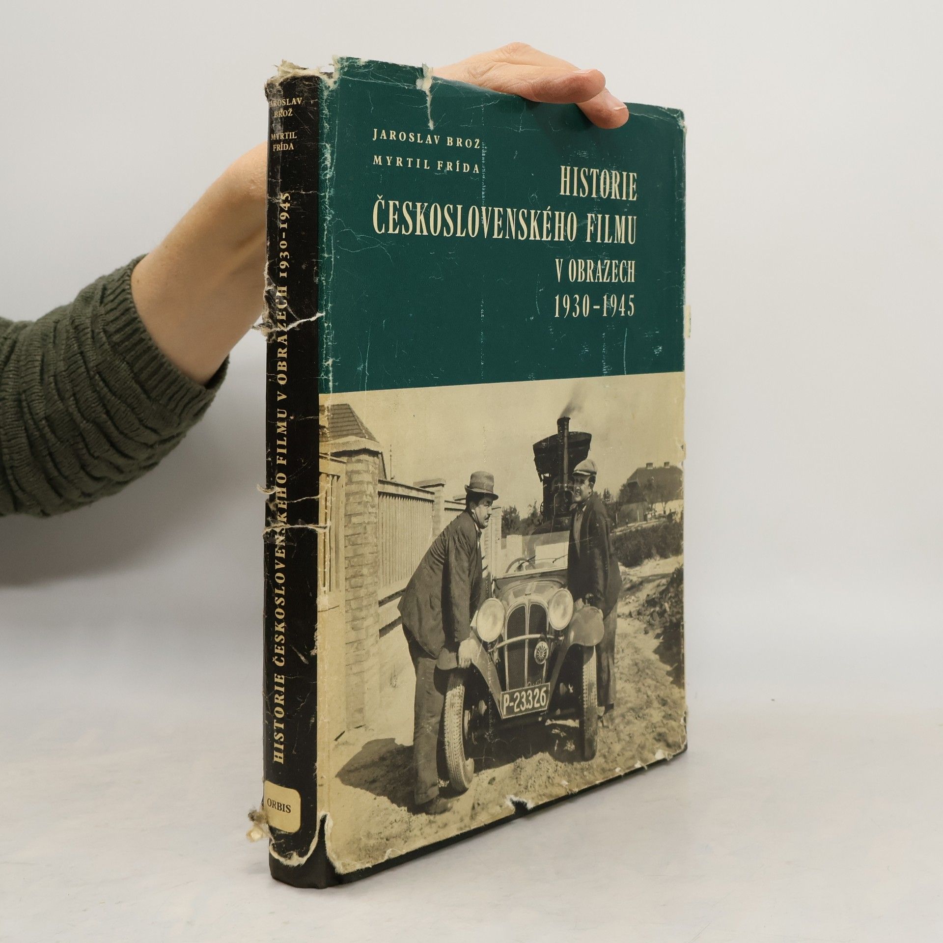 Jaroslav Brož Historie československého filmu v obrazech 1930-1945