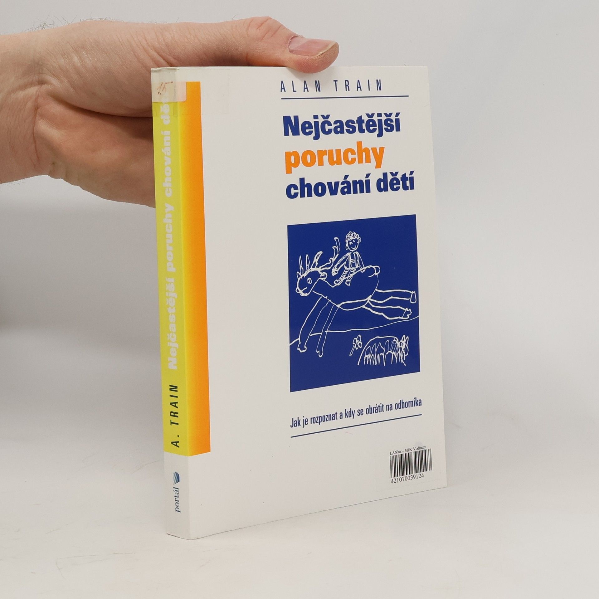 Alan Train Nejčastější poruchy chování dětí