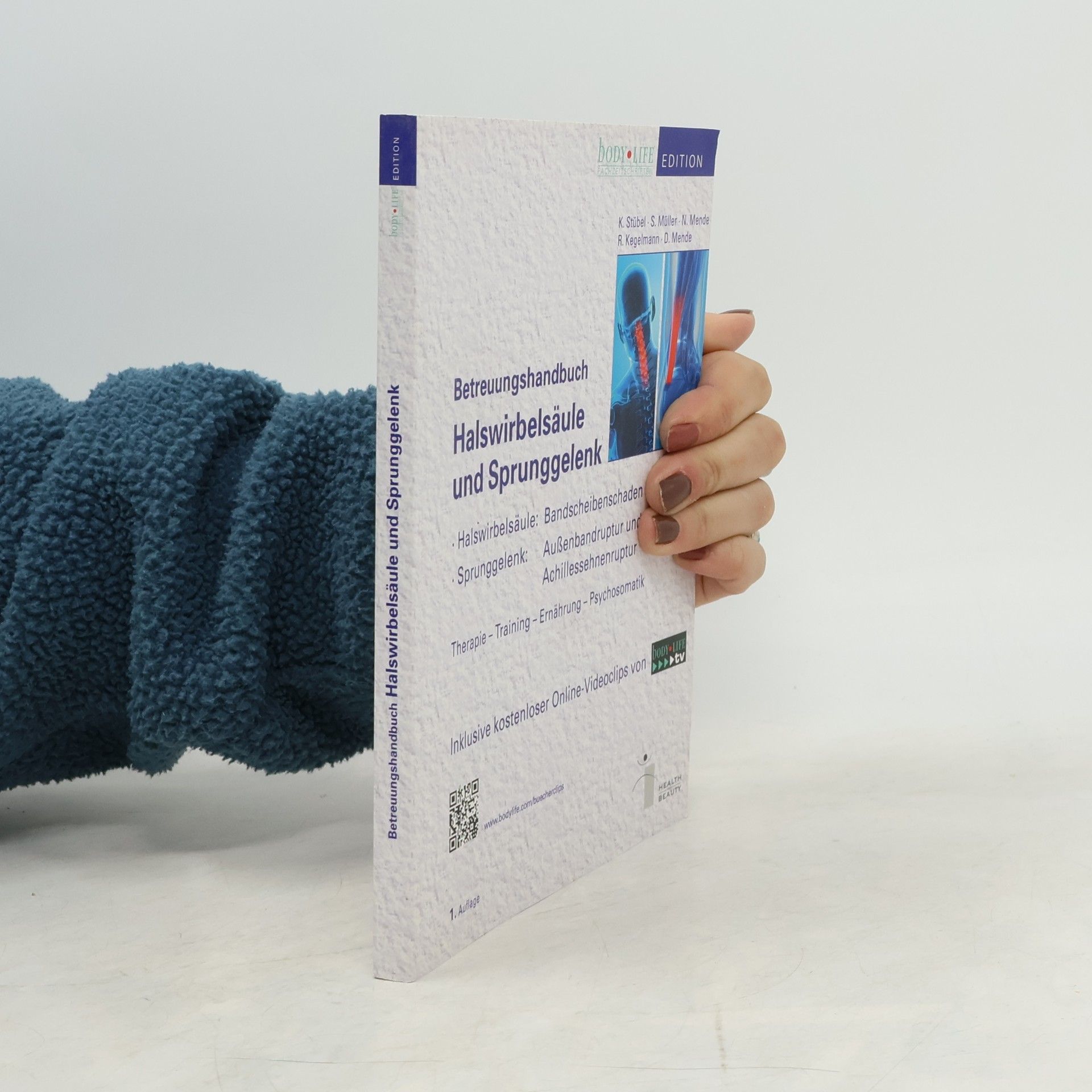 body.LIFE EDITION: Betreuungshandbuch Halswirbelsäule und Sprunggelenk