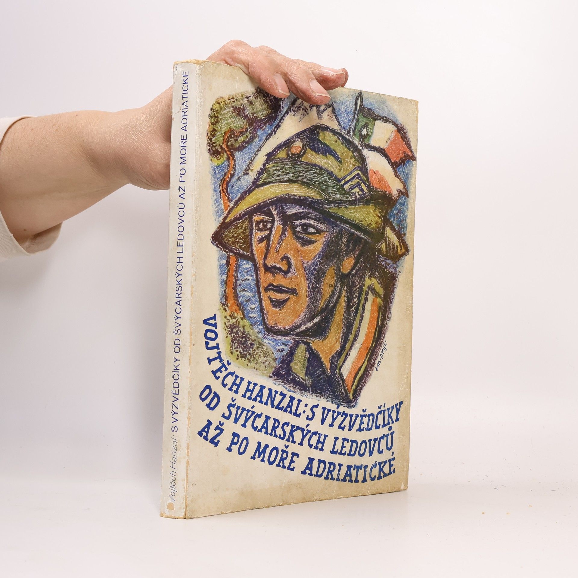 Vojtěch Hanzal S výzvědčíky od Švýcarských ledovců až po moře Adriatické