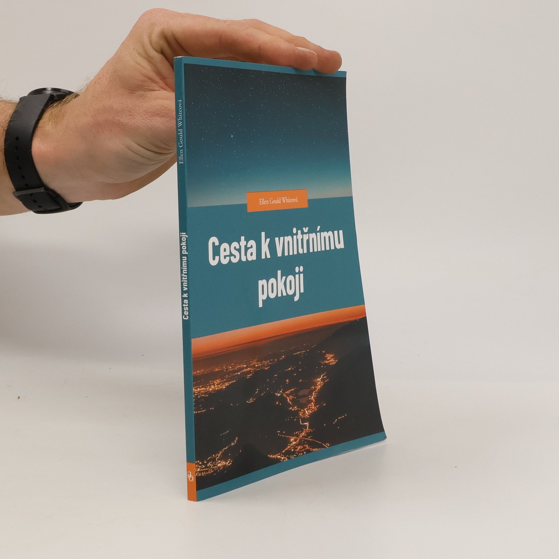 Ellen Gould Harmon White Cesta k vnitřnímu pokoji