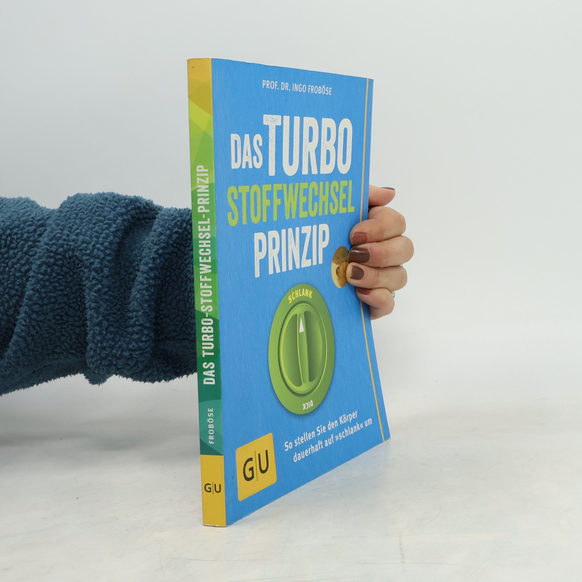 Ingo Froböse Das Turbo-Stoffwechsel-Prinzip